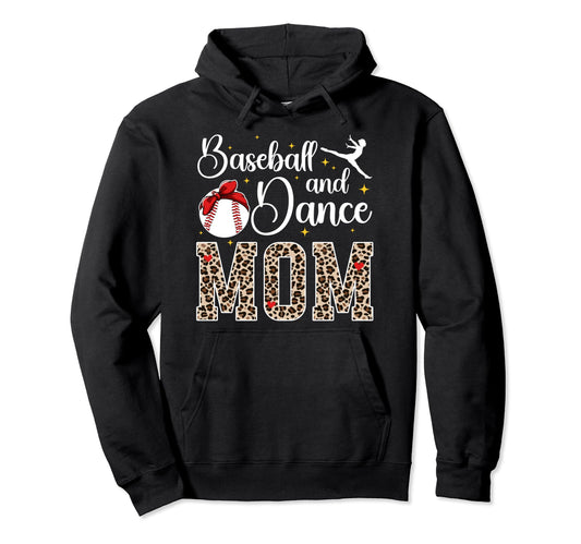 Baseball And Dance Mom Leopard Hoodie - Fun Novelty Design Men Women - T-Shirt, Sweatshirt, Hoodie