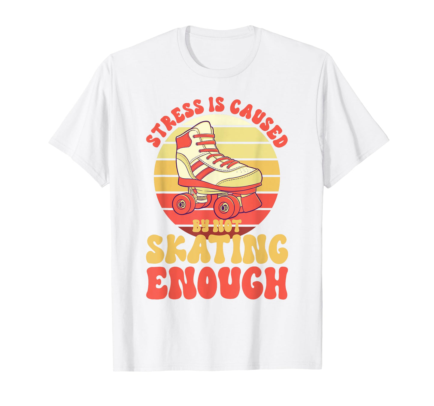 Roller Skating Not Skating Enough T-Shirt - Minimalist Print Men Women - T-Shirt, Sweatshirt, Hoodie