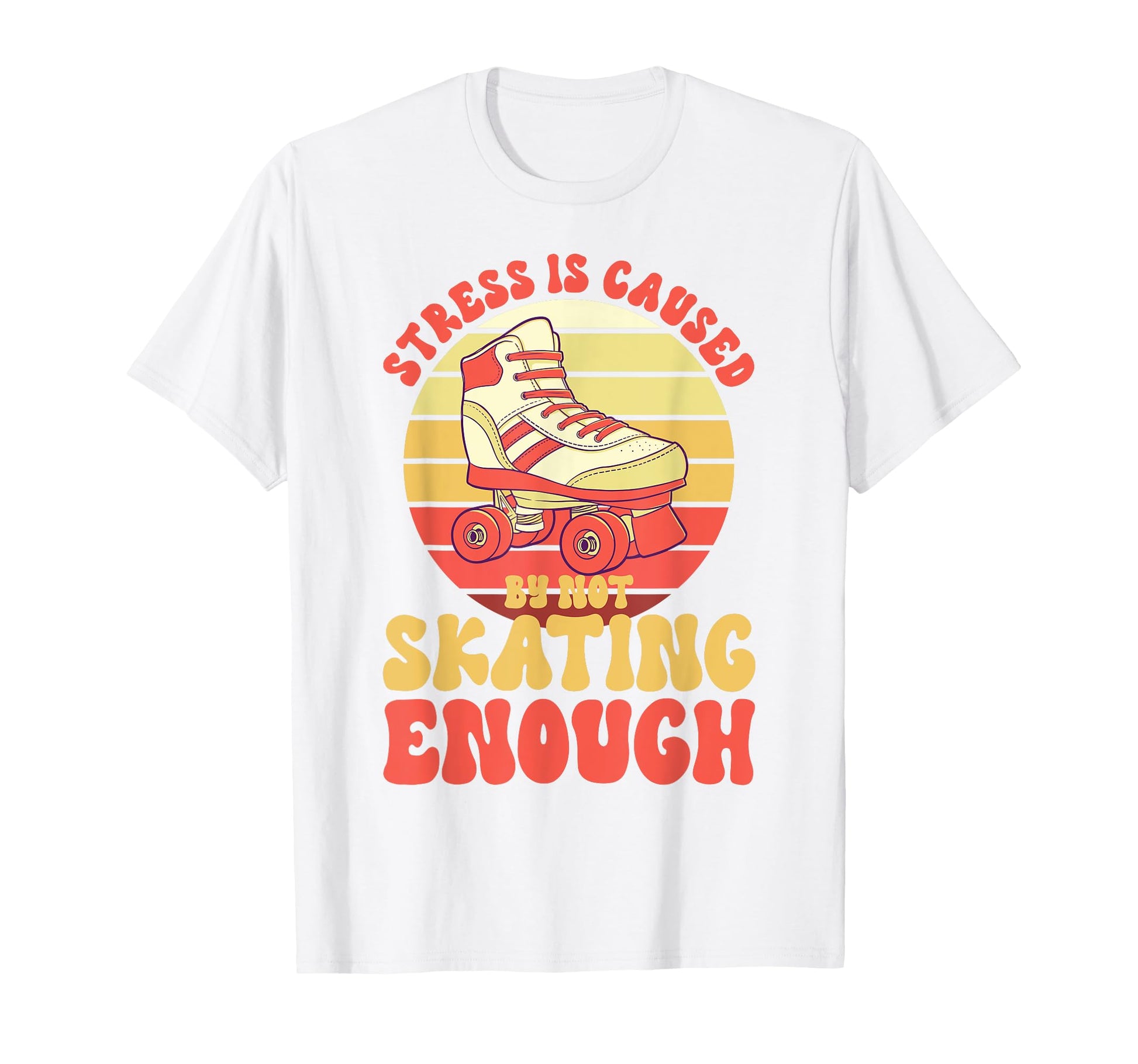 Roller Skating Not Skating Enough T-Shirt - Minimalist Print Men Women - T-Shirt, Sweatshirt, Hoodie