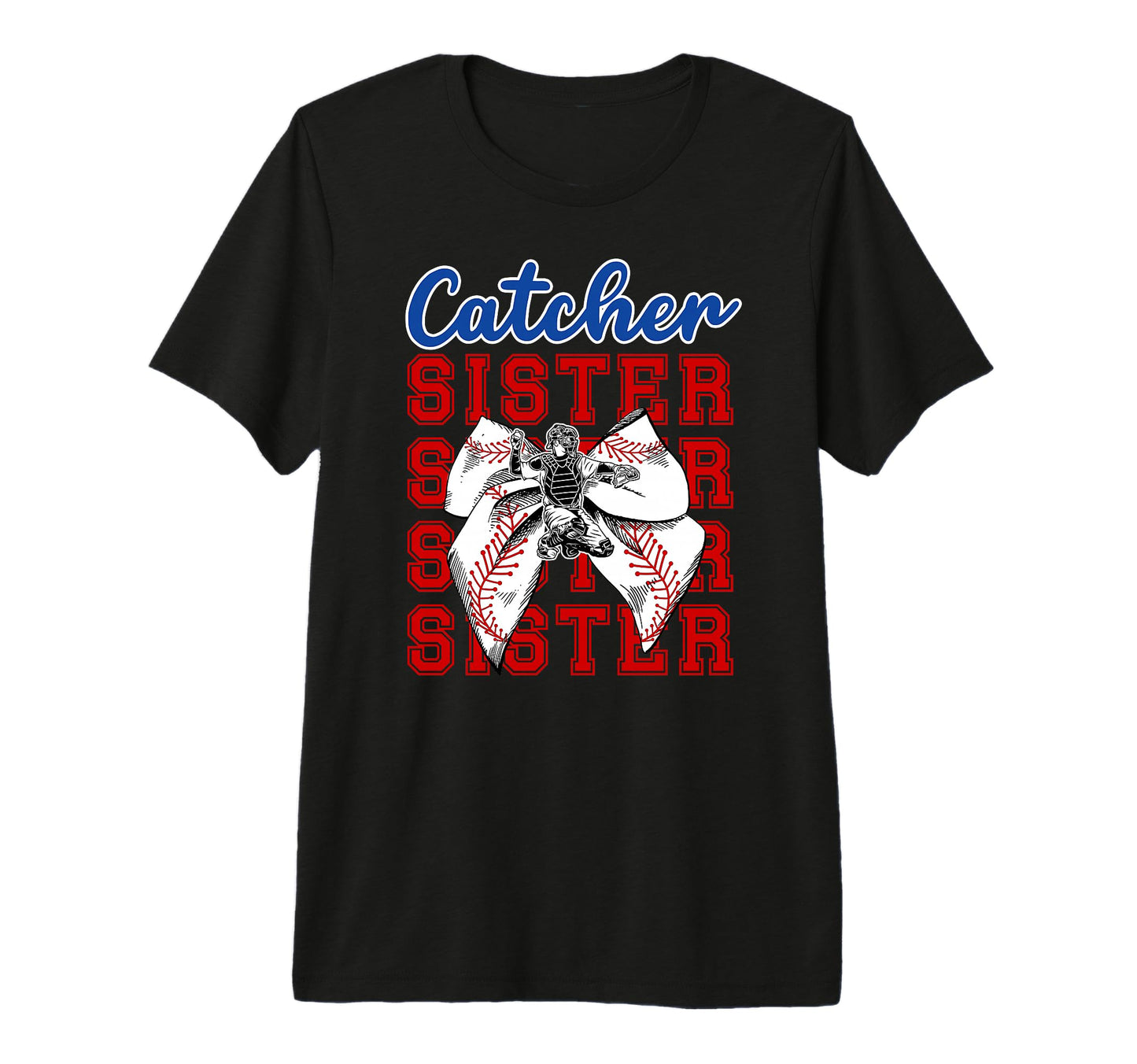 Baseball Catcher Sister Baseball T-Shirt - Novelty Apparel Men Women - T-Shirt, Sweatshirt, Hoodie