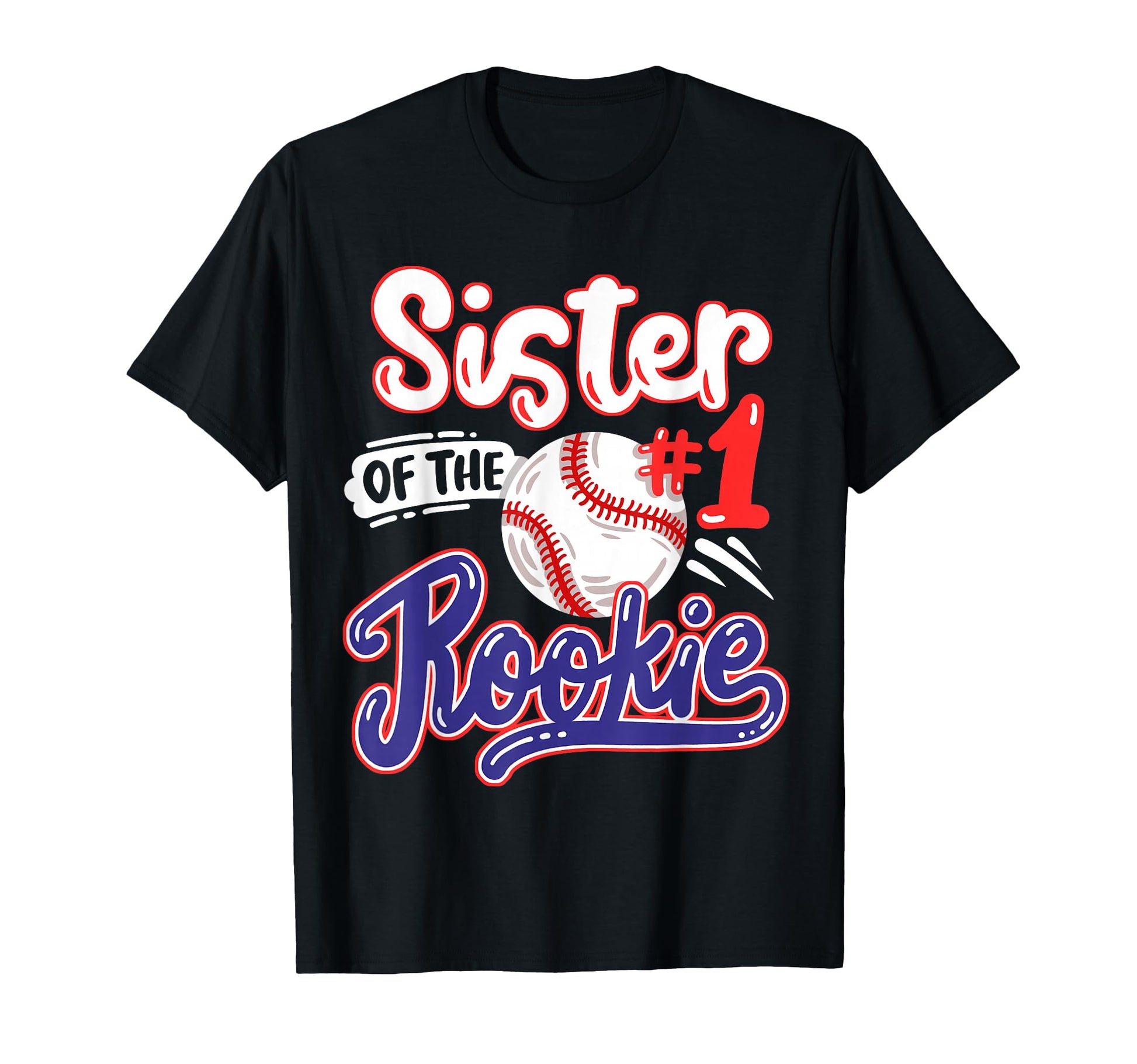 Sister Rookie 1St Baseball Birthday T-Shirt - Trendy Graphic Men Women - T-Shirt, Sweatshirt, Hoodie