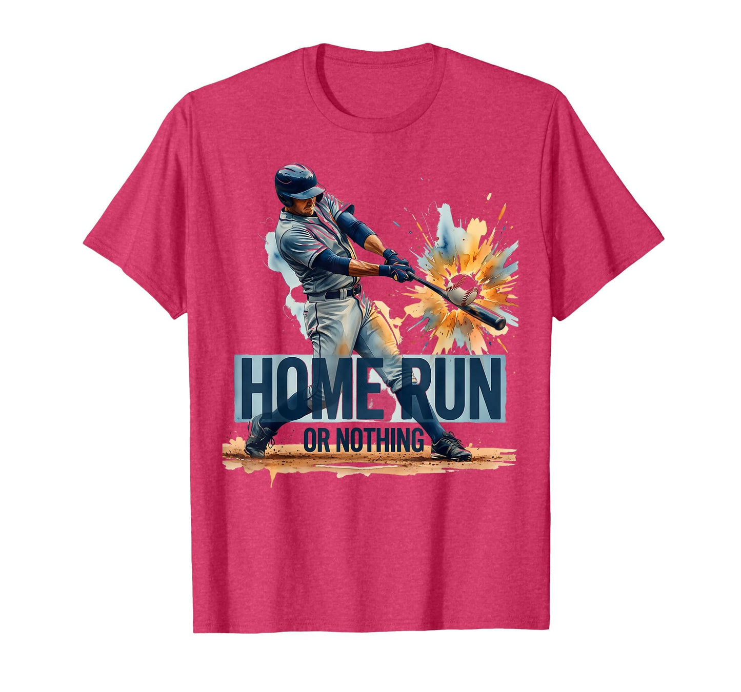 Home Run Or Nothing Baseball T-Shirt - Graphic Print Men Women - T-Shirt, Sweatshirt, Hoodie