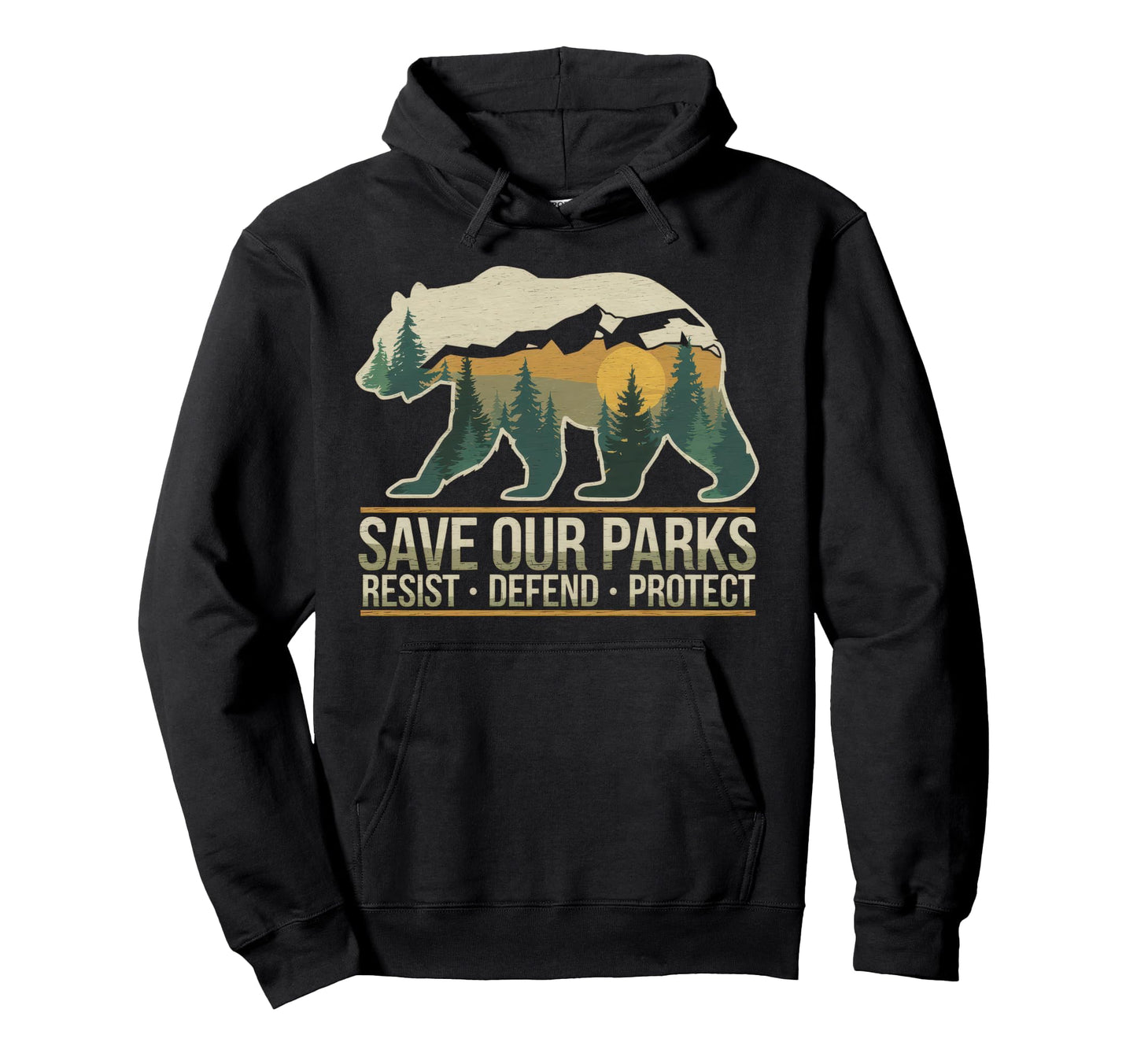 Save Our Parks Protect National Park Hoodie - Fun Novelty Design for Adults - T-Shirt, Sweatshirt, Hoodie