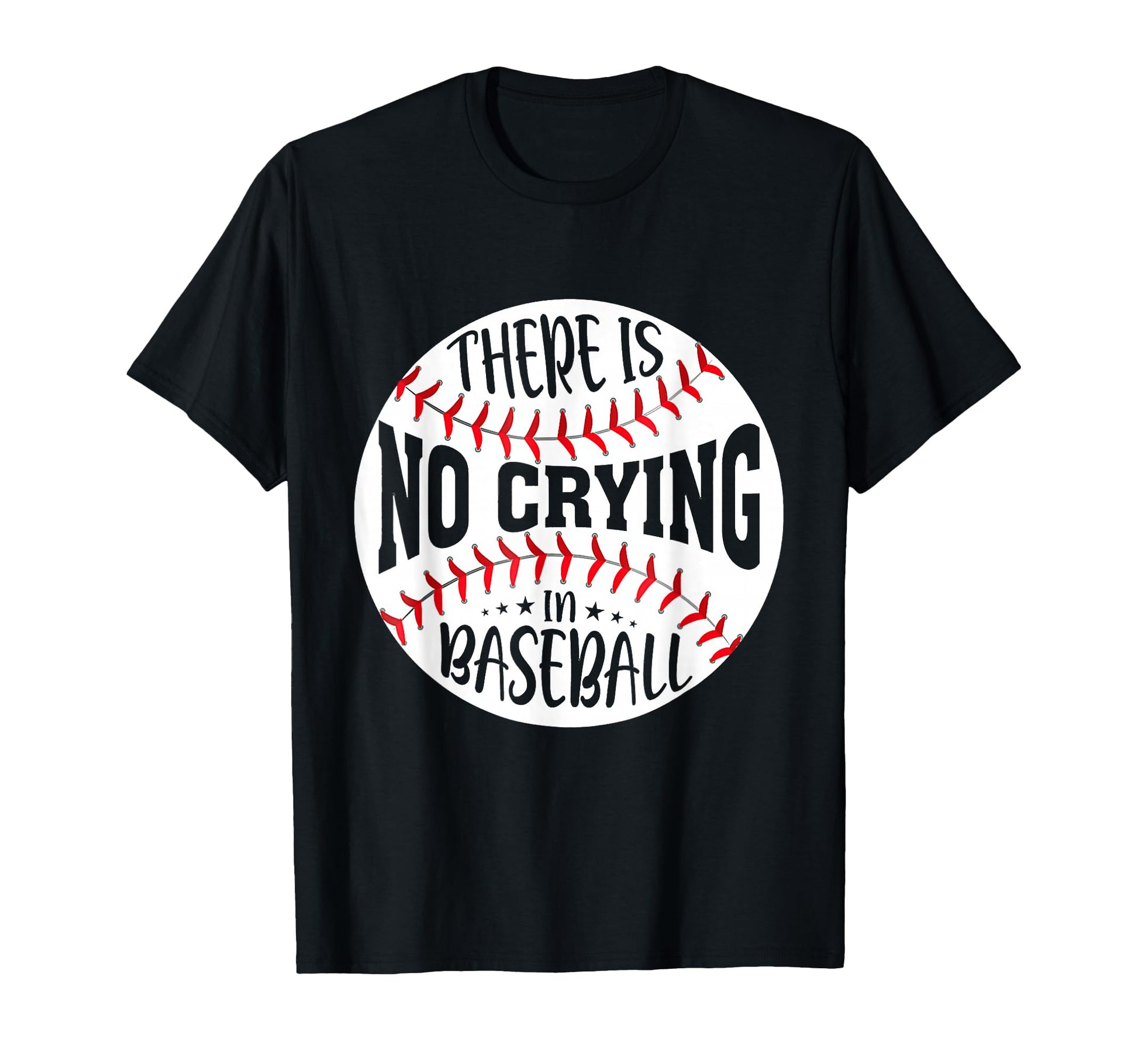 There Is No Crying Baseball T-Shirt - Custom Art Print for Adults - T-Shirt, Sweatshirt, Hoodie
