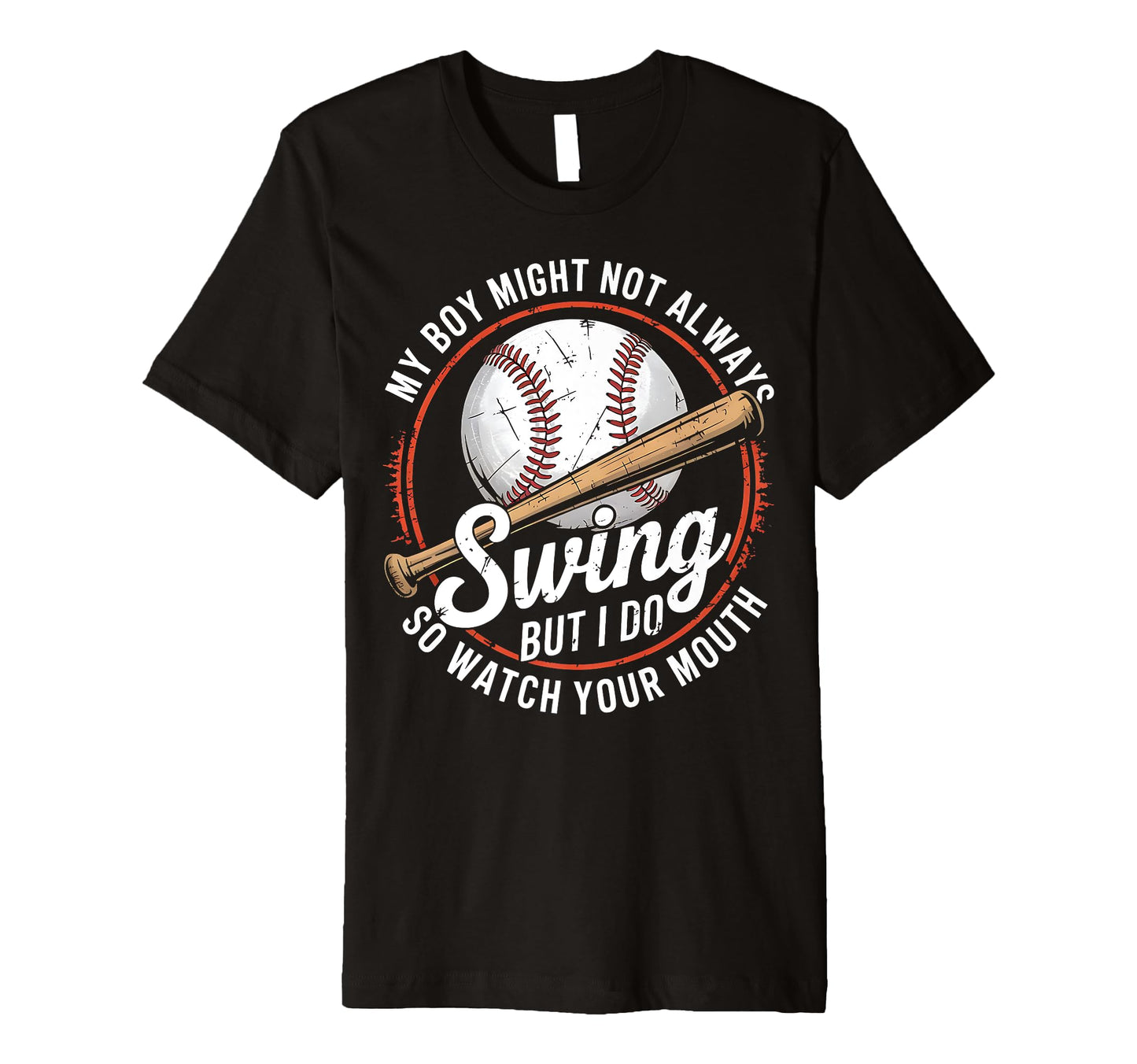 Baseball Parent Attitude Watch Your Mouth T-Shirt - Graphic Print Men Women - T-Shirt, Sweatshirt, Hoodie