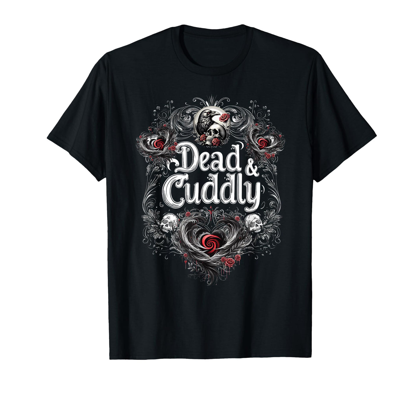 Dead And Cuddly Gothic Alt Grunge T-Shirt - Fun Novelty Design for Adults - T-Shirt, Sweatshirt, Hoodie