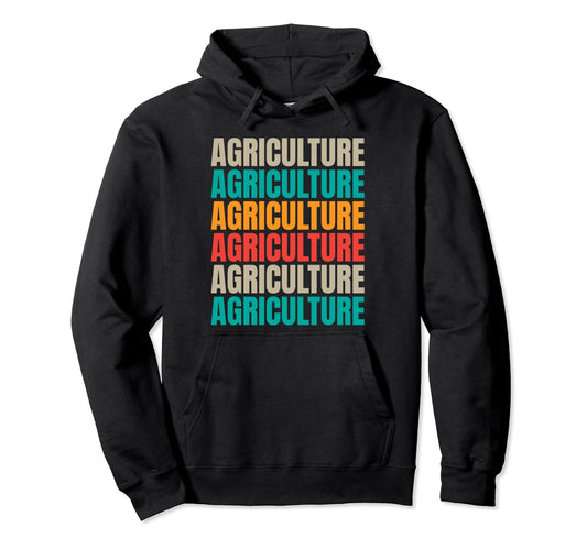 Agriculture Typography Hoodie - Trendy Graphic Men Women - T-Shirt, Sweatshirt, Hoodie