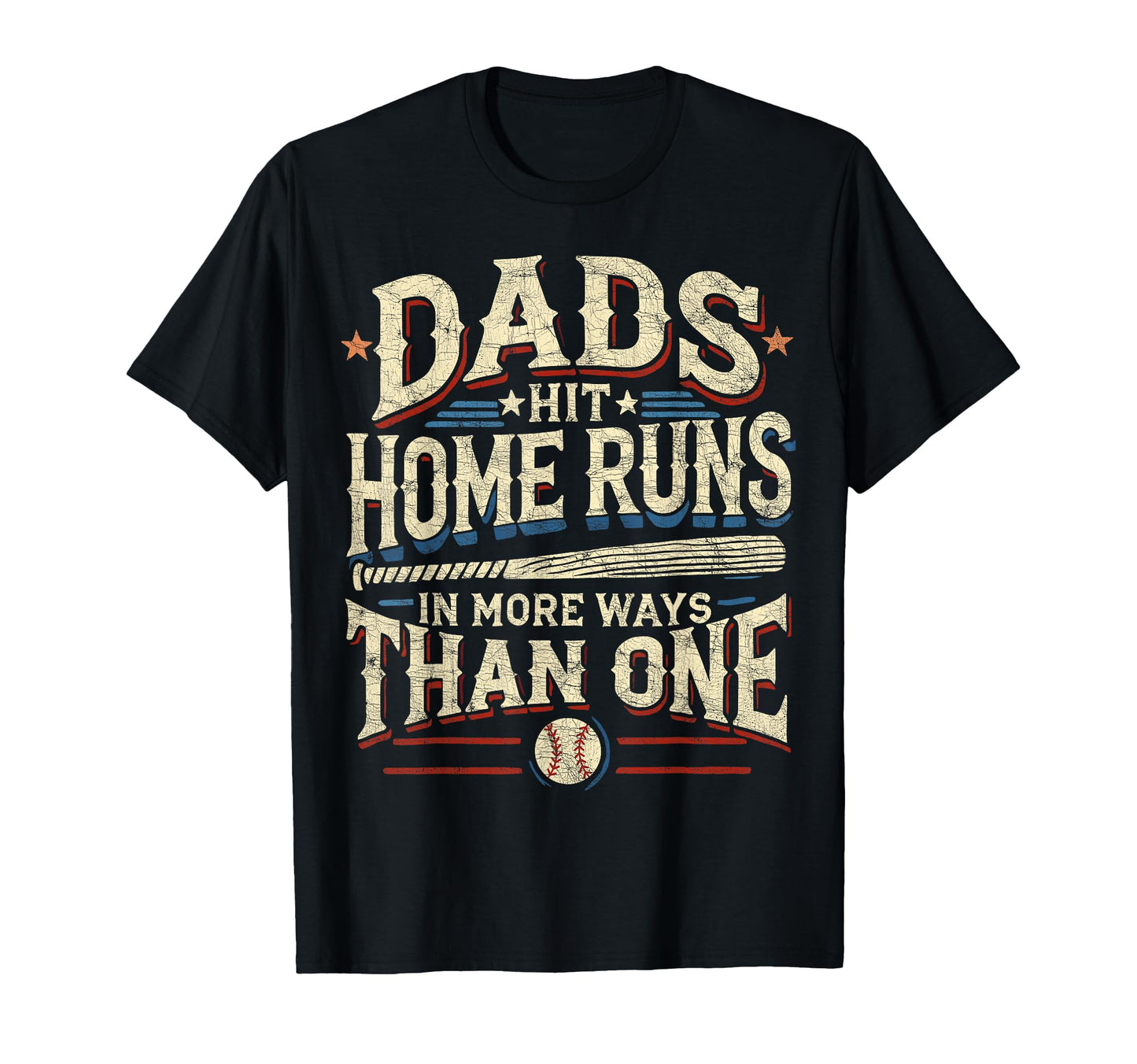 Baseball Dad Dads Hit Home Runs More T-Shirt - Aesthetic Graphic Unisex - T-Shirt, Sweatshirt, Hoodie