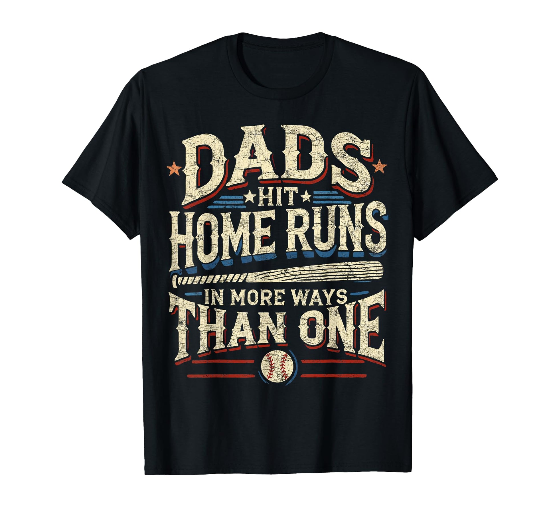 Baseball Dad Dads Hit Home Runs More T-Shirt - Aesthetic Graphic Unisex - T-Shirt, Sweatshirt, Hoodie