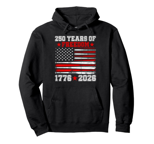 250Th Anniversary Freedom 1776 2026 Hoodie - Fun Novelty Design Unisex - T-Shirt, Sweatshirt, Hoodie