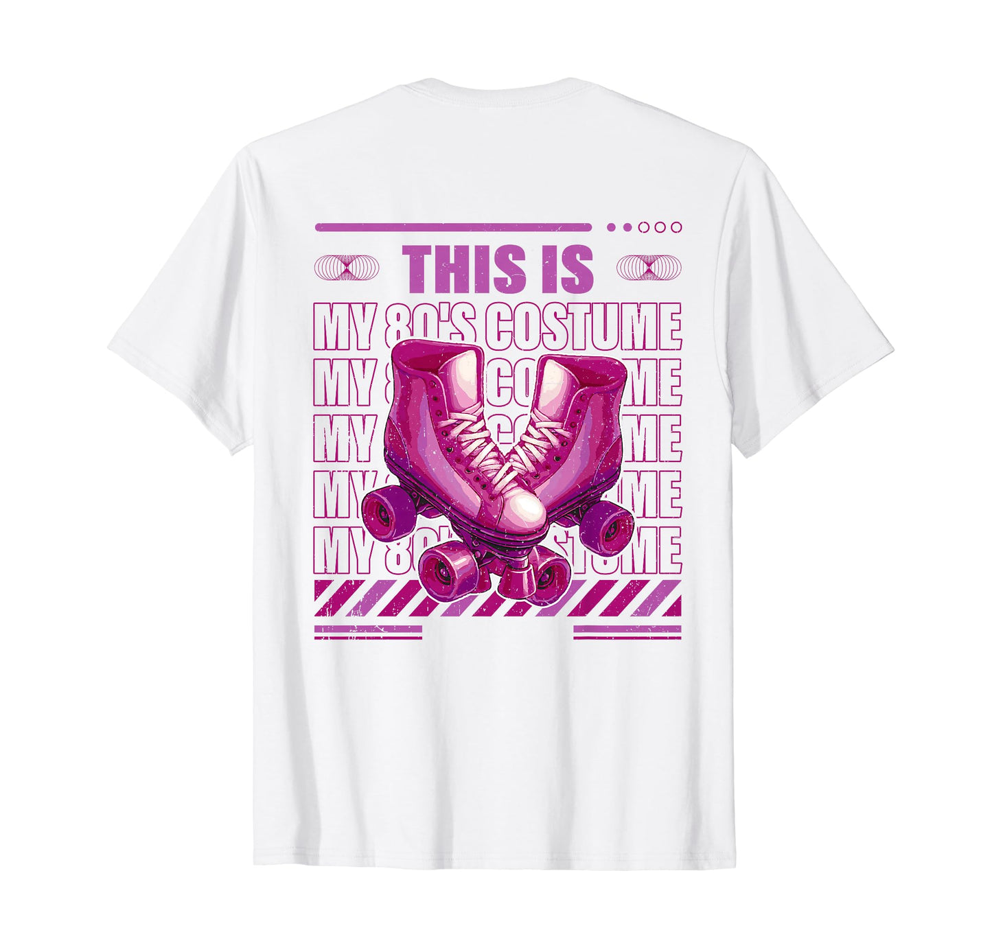 Roller Skates This Is My 80S Costume T-Shirt - Fun Novelty Design Unisex - T-Shirt, Sweatshirt, Hoodie