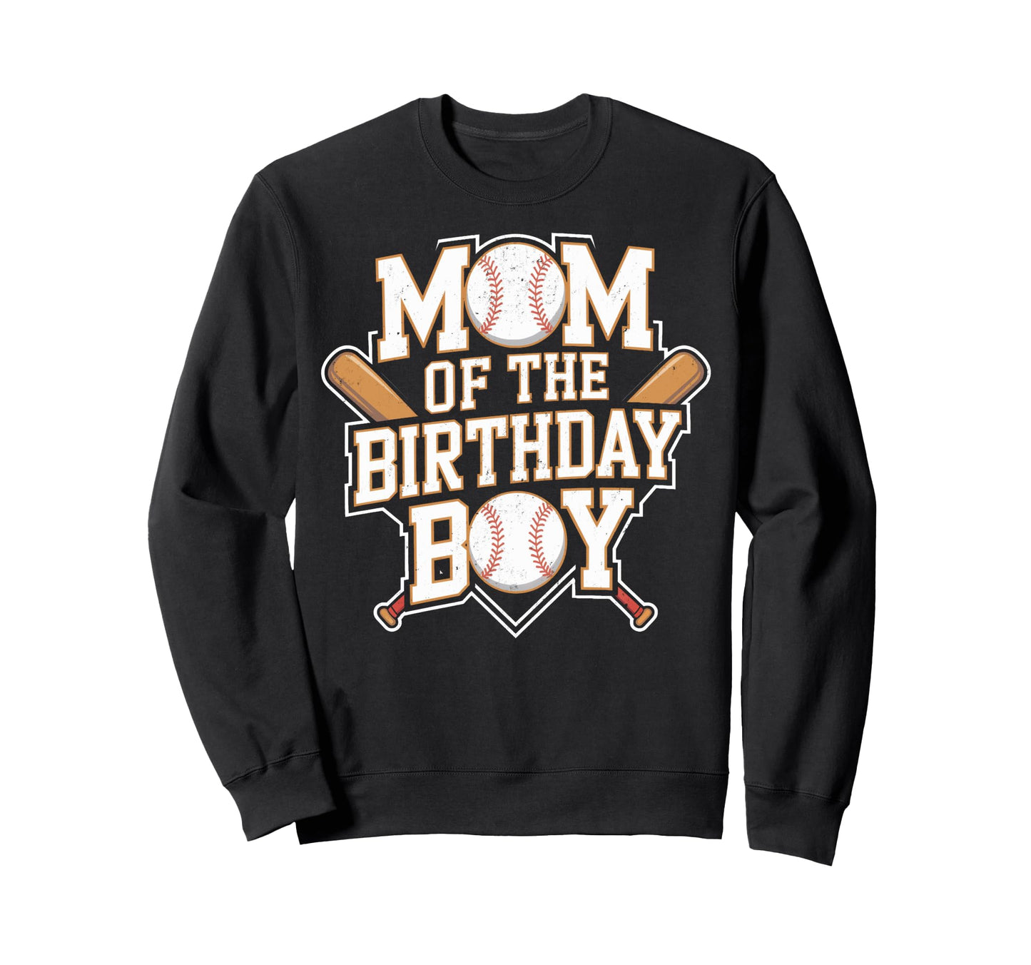 Funny Mom Birthday Baseball Sweatshirt - Custom Art Print for Adults - T-Shirt, Sweatshirt, Hoodie