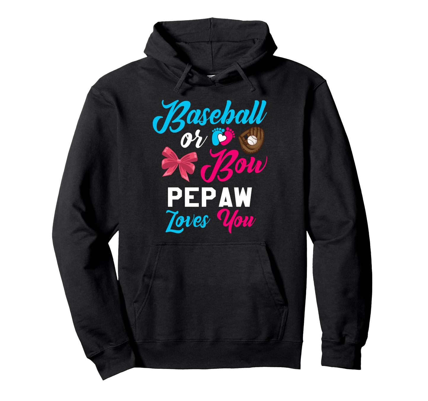 Baseball Or Bow Pepaw Loves You Baseball Hoodie - Custom Art Print Unisex - T-Shirt, Sweatshirt, Hoodie