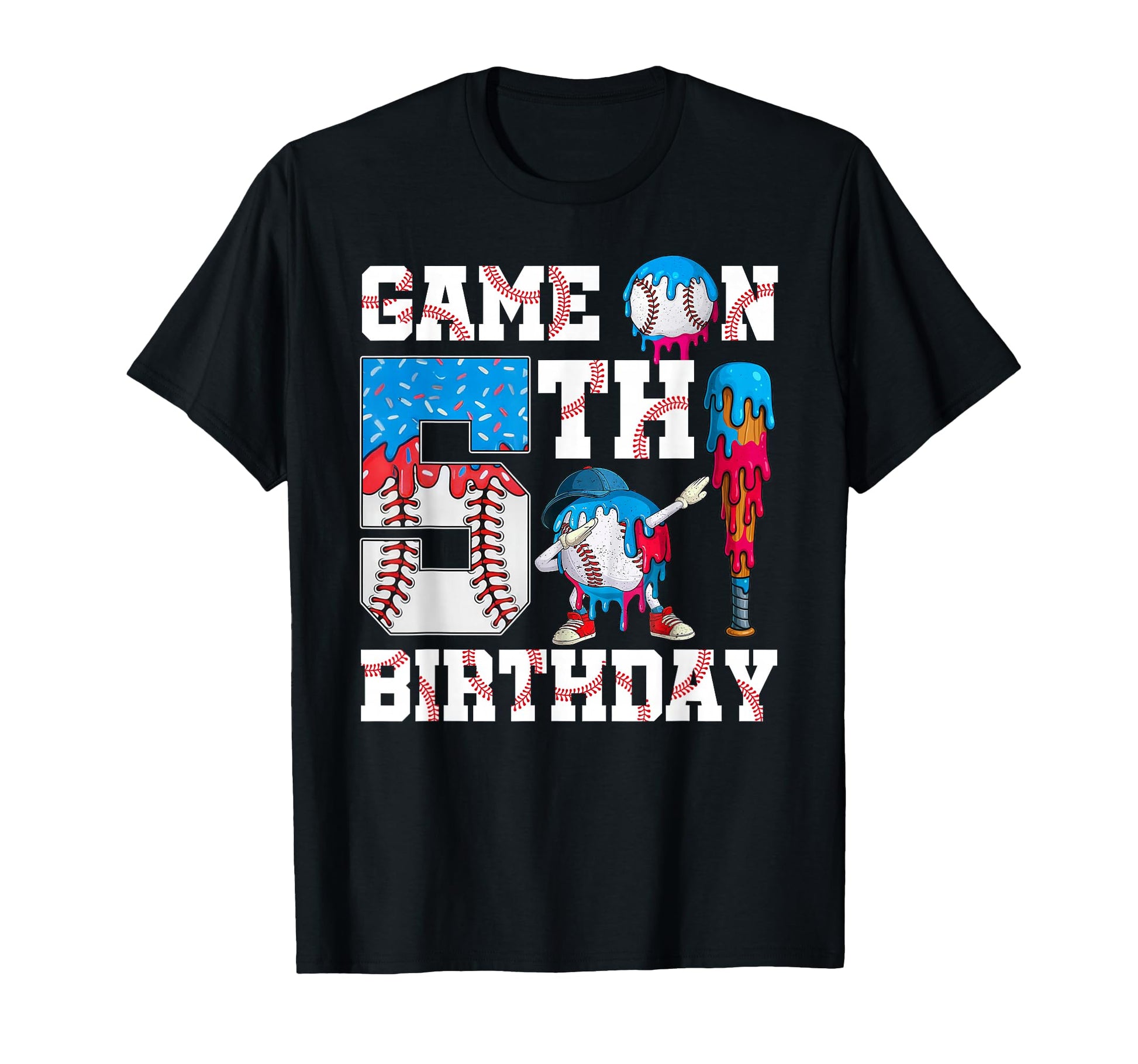 Game Im 5Th Birthday Baseball Drip T-Shirt - Aesthetic Graphic for Adults - T-Shirt, Sweatshirt, Hoodie