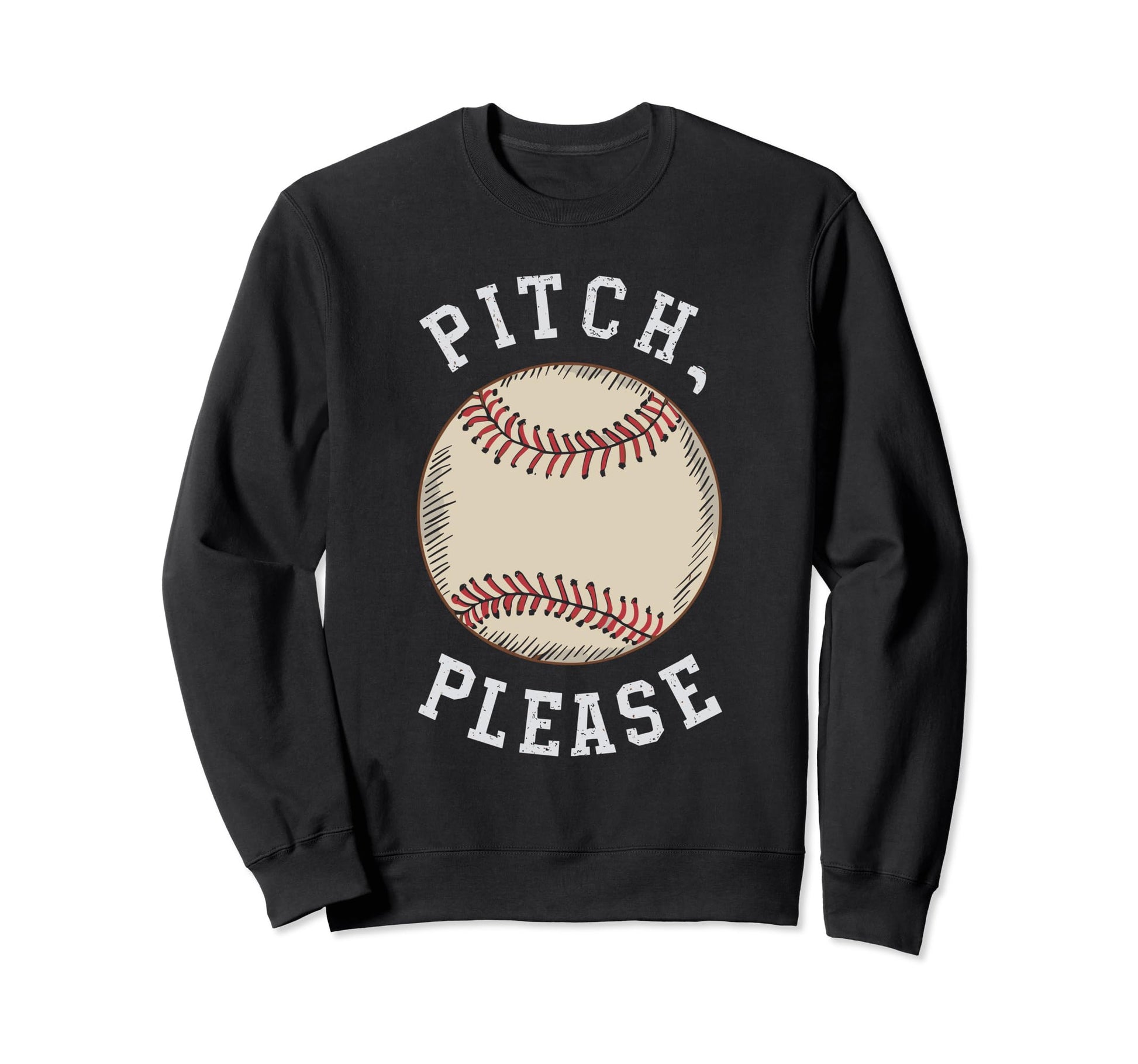 Pitching Baseball Player Pitch Please Sweatshirt - Custom Art Print Unisex - T-Shirt, Sweatshirt, Hoodie