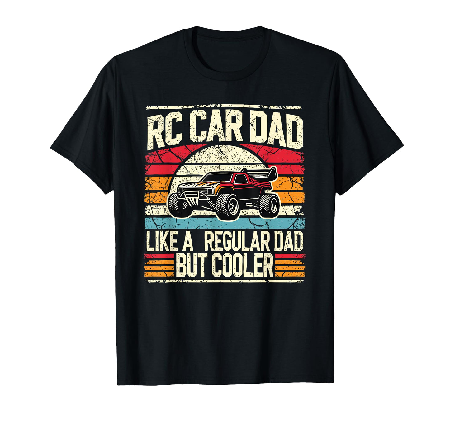 Rc Car Dad Cooler Funny Rc Cars T-Shirt - Minimalist Print for Adults - T-Shirt, Sweatshirt, Hoodie