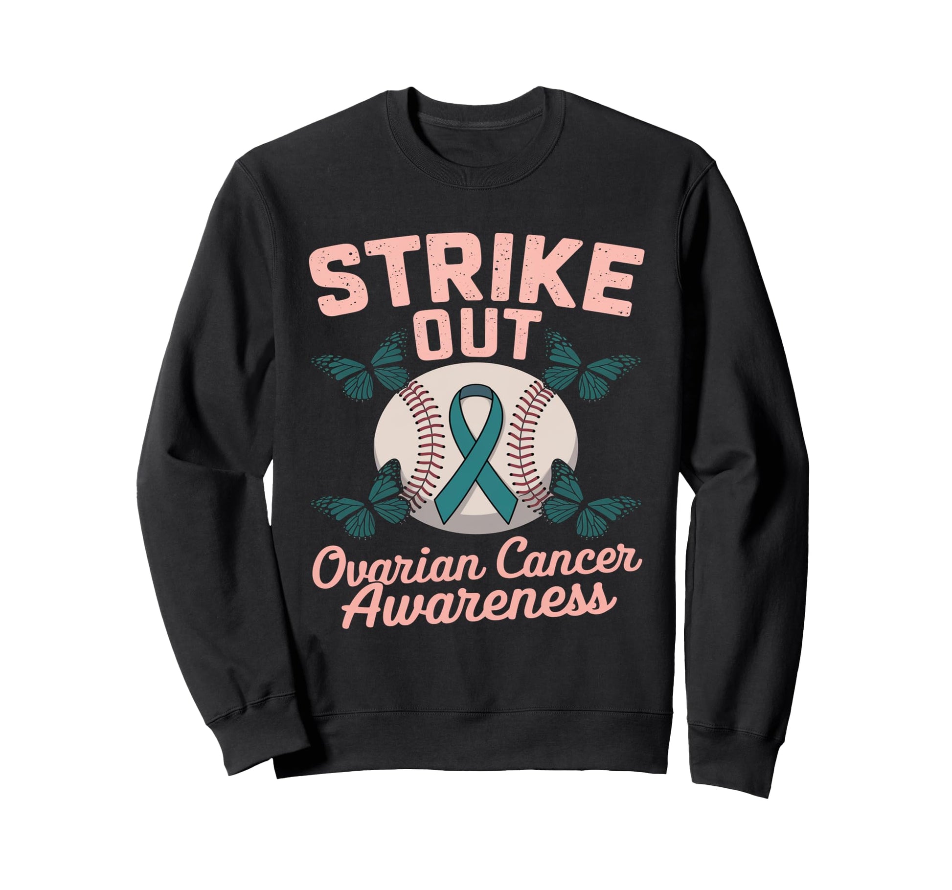 Ovarian Cancer Awareness Teal Sweatshirt - Aesthetic Graphic Men Women - T-Shirt, Sweatshirt, Hoodie