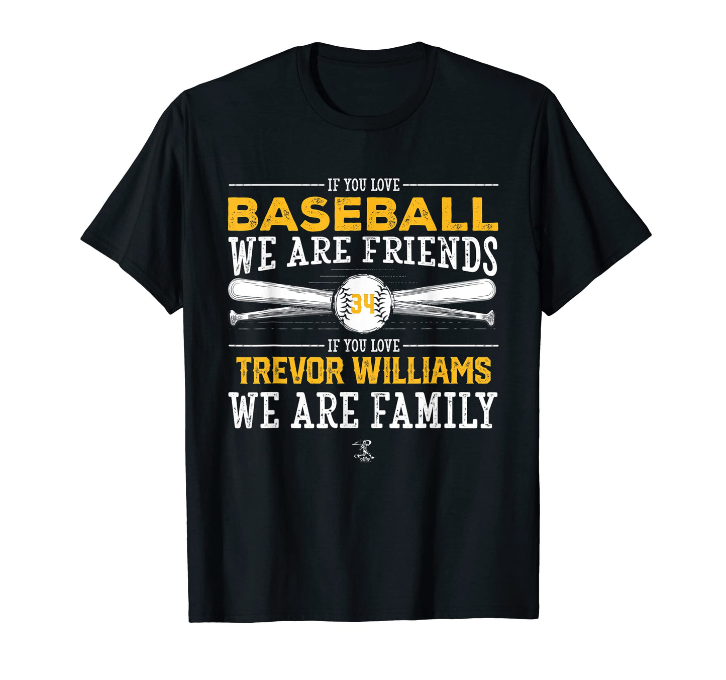 Trevor Williams If You Love Baseball T-Shirt - Fun Novelty Design Men Women - T-Shirt, Sweatshirt, Hoodie