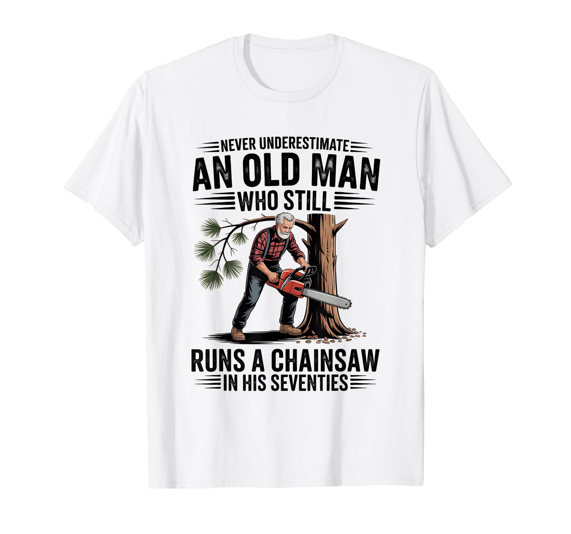 Never Underestimate Old Who Still Runs T-Shirt - Graphic Print for Adults - T-Shirt, Sweatshirt, Hoodie