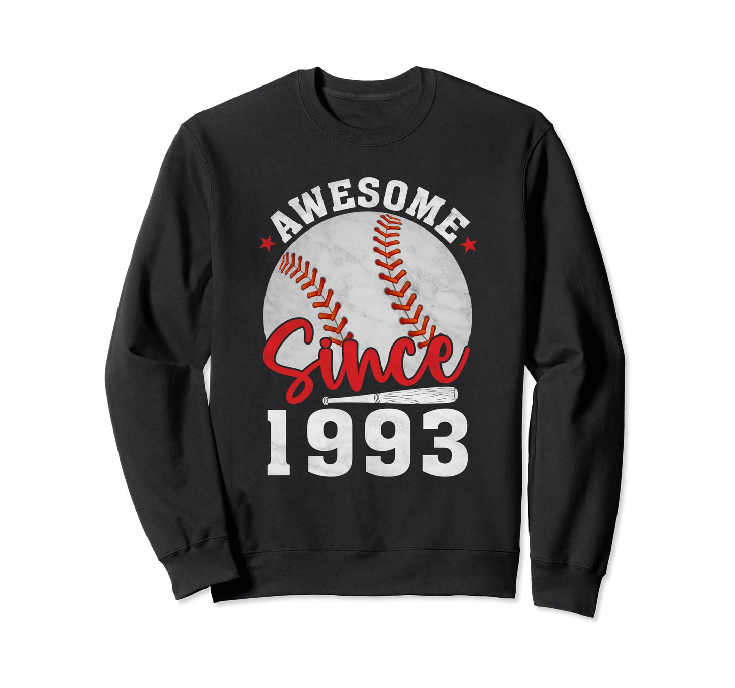 Awesome Since 1993 Funny Baseball Sweatshirt - Trendy Graphic Unisex - T-Shirt, Sweatshirt, Hoodie