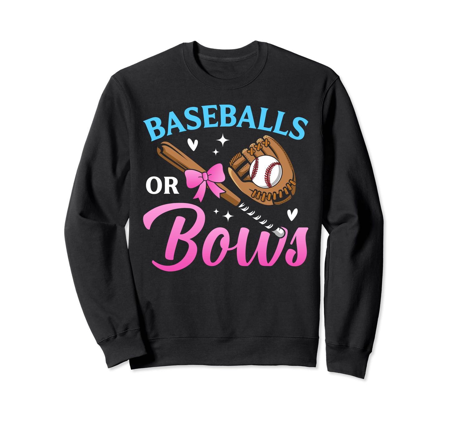 Baseball Or Bows Dad Mom Loves Sweatshirt - Casual Everyday Wear Men Women - T-Shirt, Sweatshirt, Hoodie