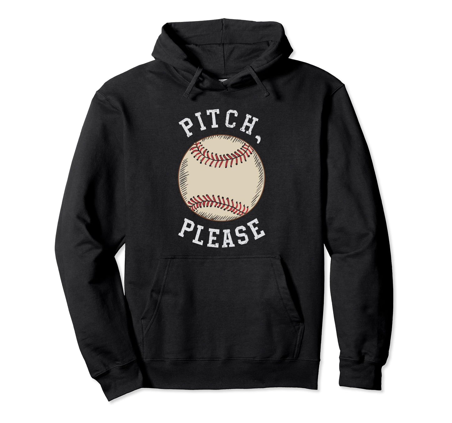 Pitching Baseball Player Pitch Please Hoodie - Trendy Graphic Unisex - T-Shirt, Sweatshirt, Hoodie
