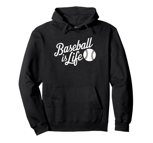 Baseball Is Life Baseball Fans Baseball Hoodie - Unique Graphic Unisex - T-Shirt, Sweatshirt, Hoodie