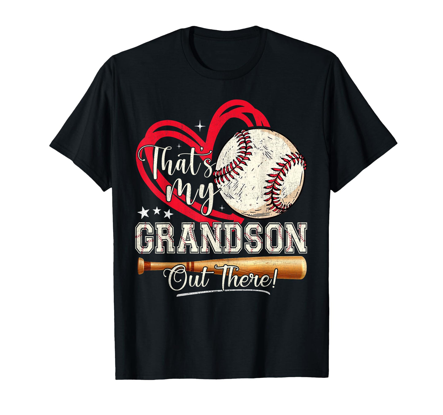 Thats My Grandson Out There Baseball T-Shirt - Fun Novelty Design Unisex - T-Shirt, Sweatshirt, Hoodie