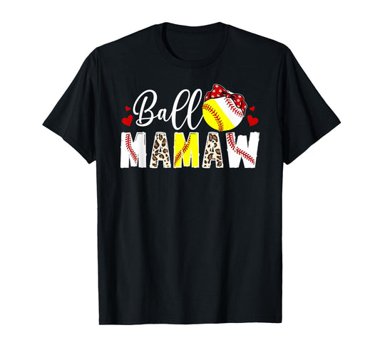 Ball Mamaw Leopard Softball T-Shirt - Fun Novelty Design Men Women - T-Shirt, Sweatshirt, Hoodie