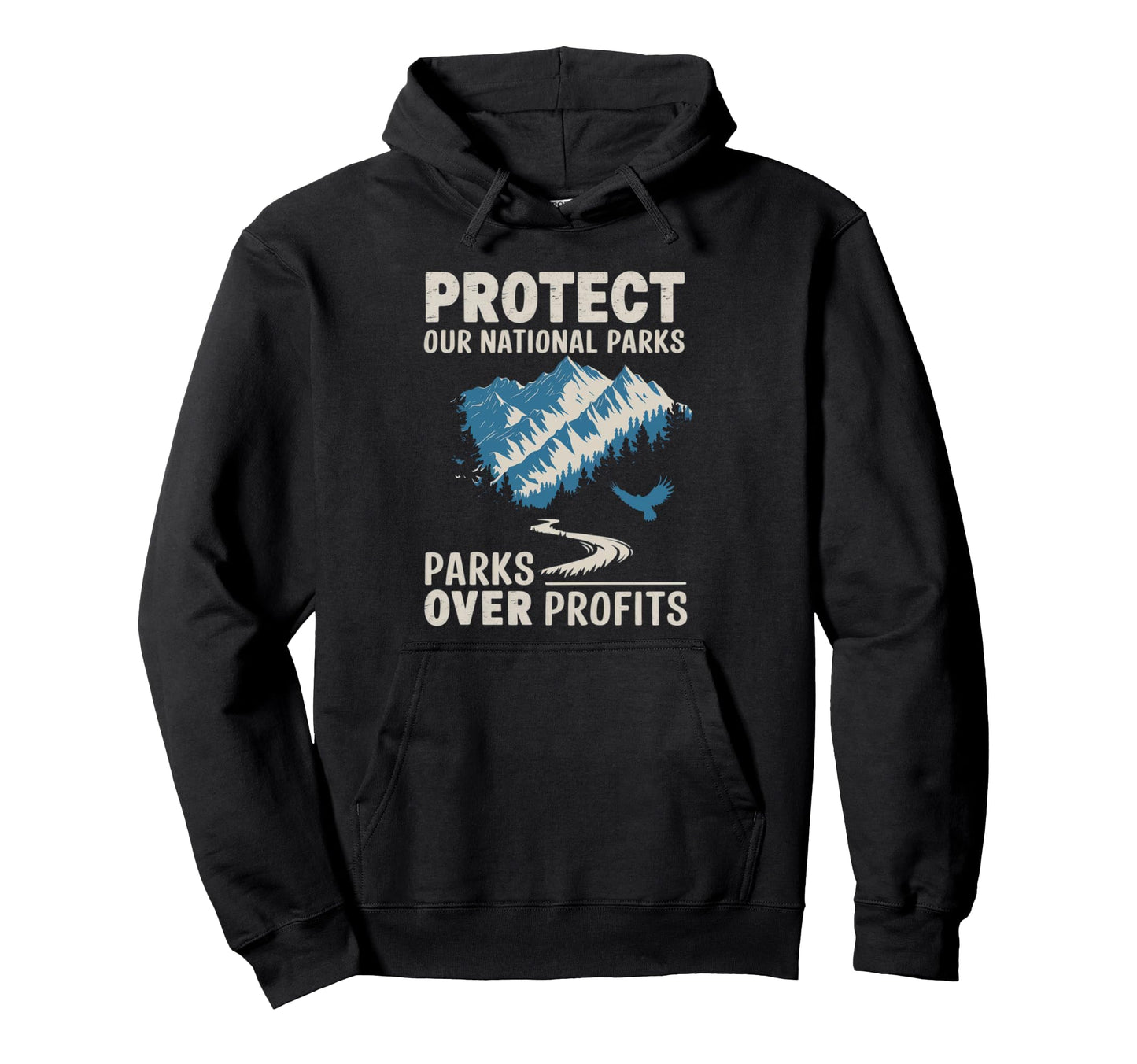 Hiking Protect Our National Parks Hoodie - Unique Graphic Unisex - T-Shirt, Sweatshirt, Hoodie