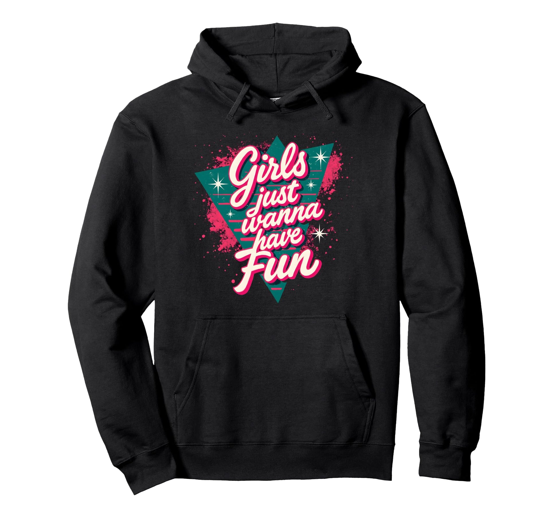 Just Wanna Have Fun Energy 80S Party Hoodie - Custom Art Print Men Women - T-Shirt, Sweatshirt, Hoodie