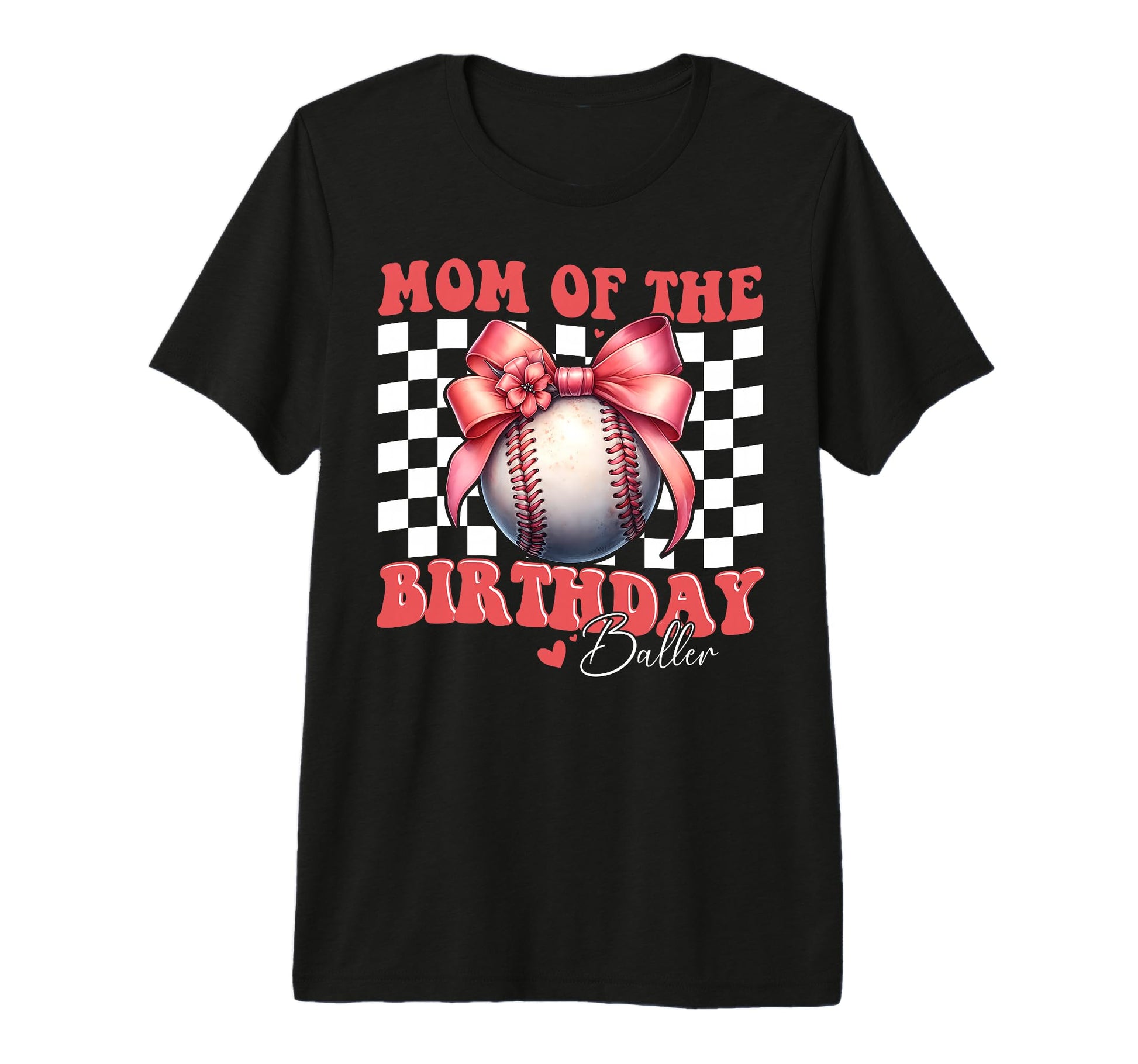 Mom Birthday Baller Baseball Mom T-Shirt - Trendy Graphic Men Women - T-Shirt, Sweatshirt, Hoodie