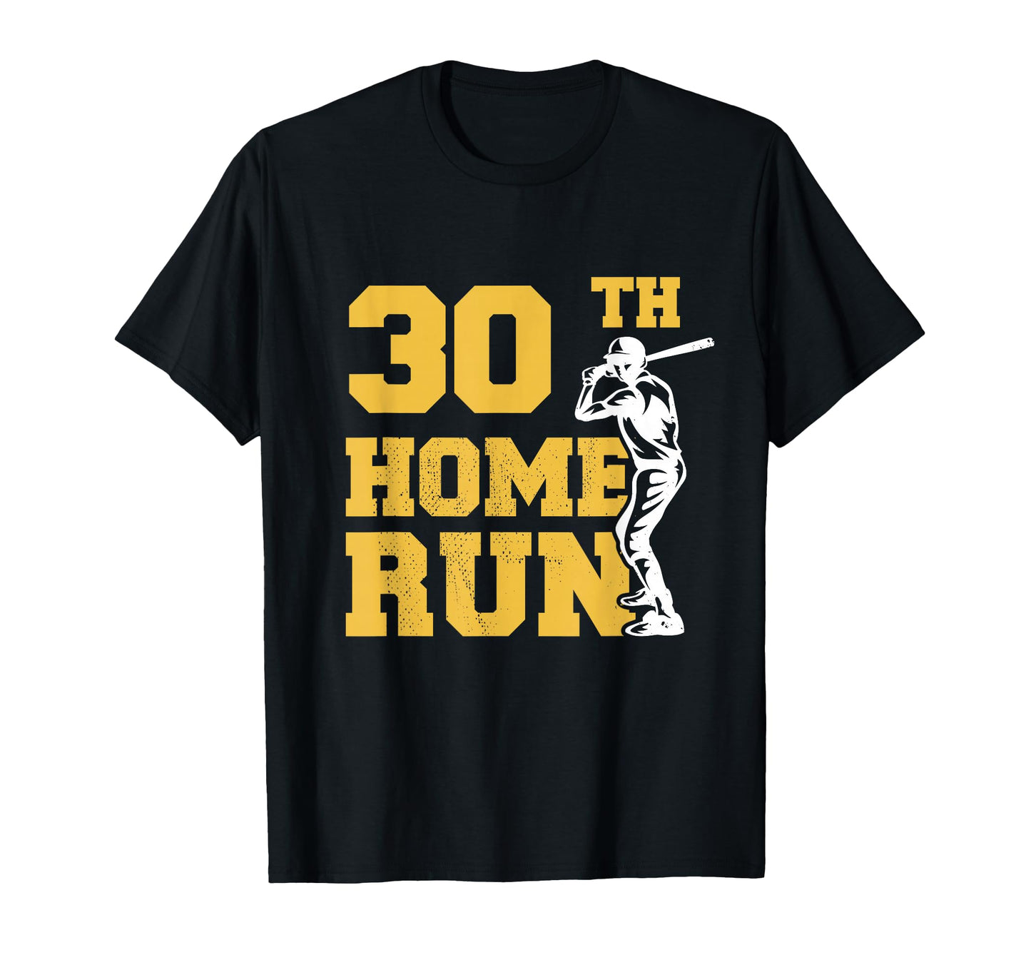 30Th Home Run Baseball Funny 30Th T-Shirt - Trendy Graphic for Adults - T-Shirt, Sweatshirt, Hoodie