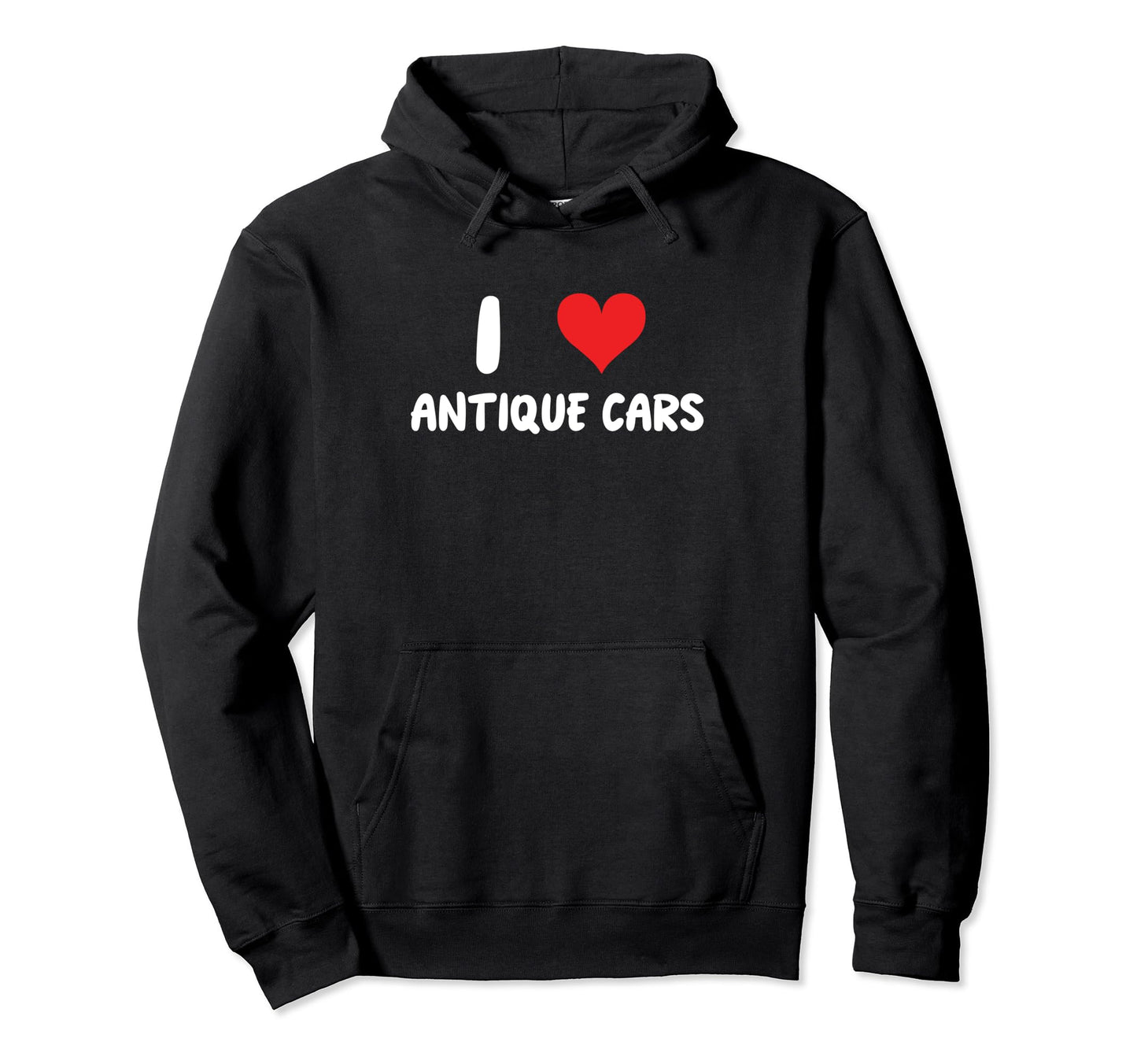 I Love Antique Cars Heart Car Show Hoodie - Streetwear Style for Adults - T-Shirt, Sweatshirt, Hoodie