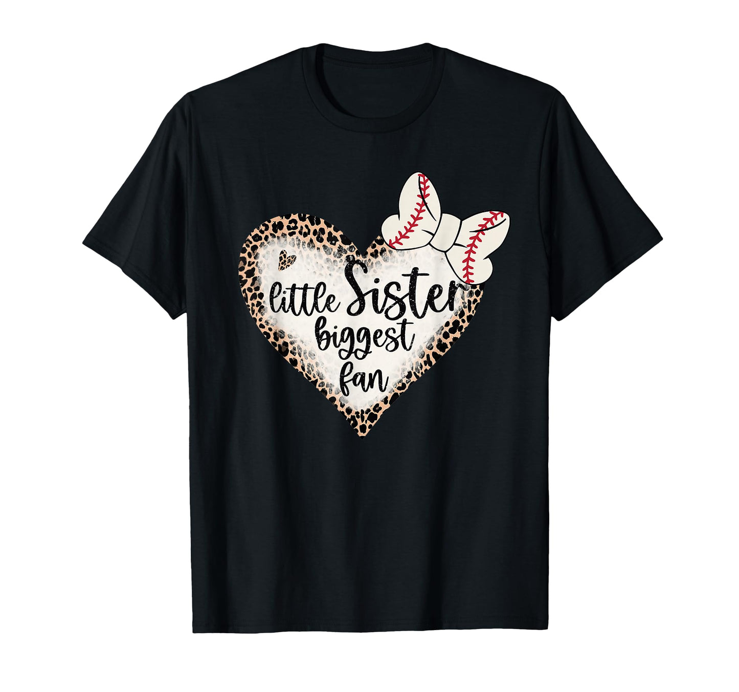Leopard Baseball Little Sister Biggest T-Shirt - Unique Graphic for Adults - T-Shirt, Sweatshirt, Hoodie