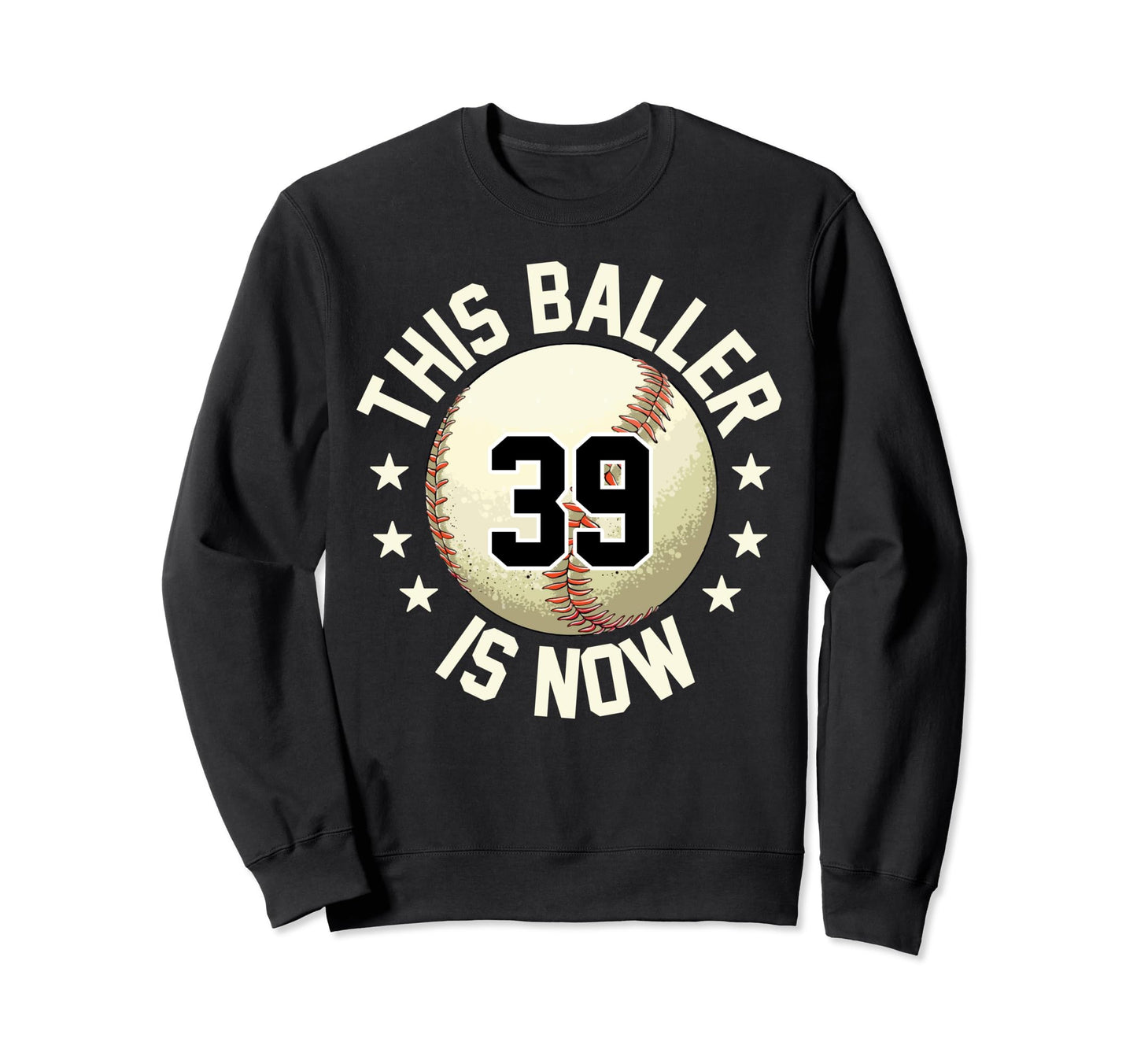 This Baller Is Now 39 Baseball 39Th Sweatshirt - Trendy Graphic Men Women - T-Shirt, Sweatshirt, Hoodie