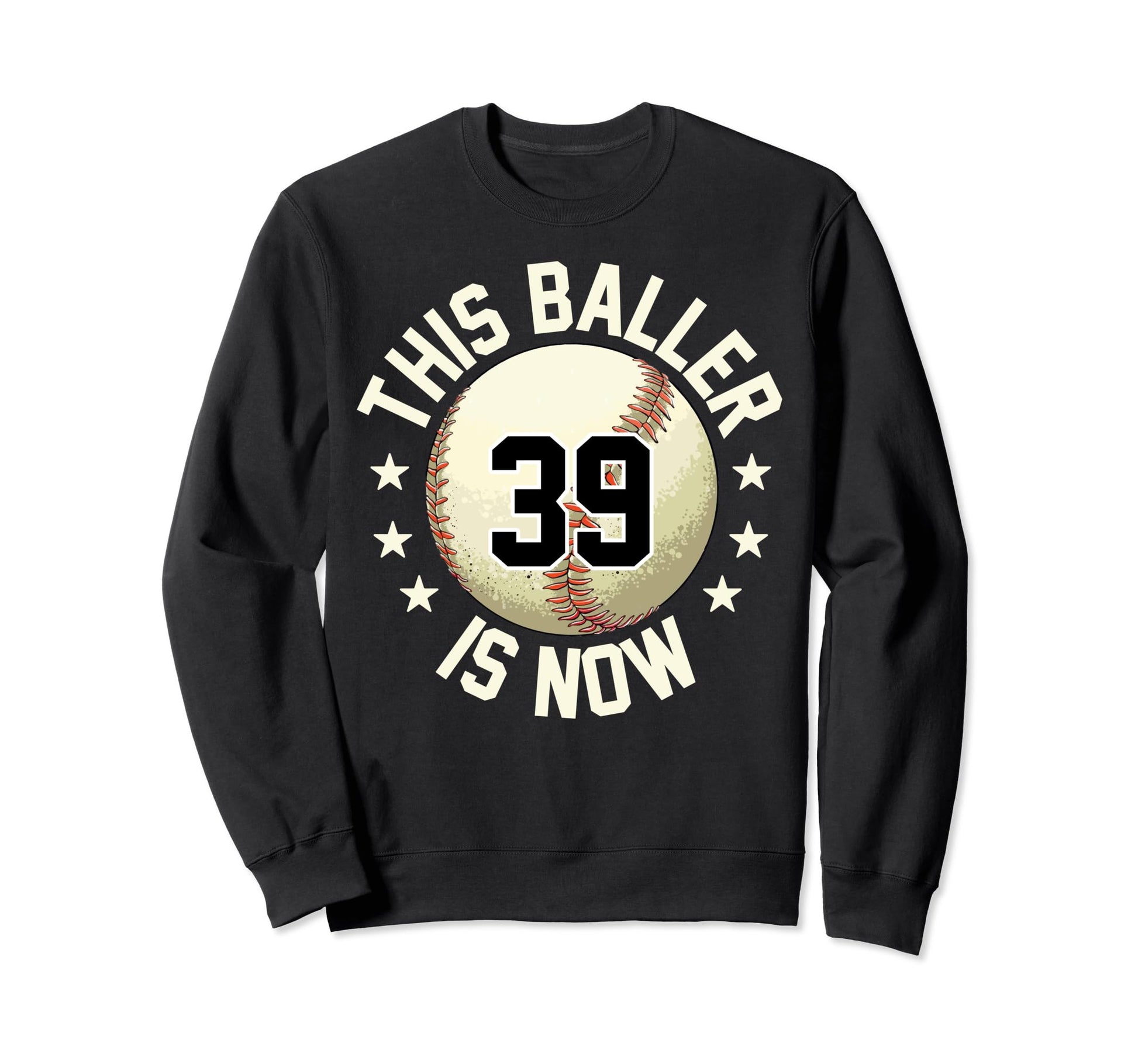 This Baller Is Now 39 Baseball 39Th Sweatshirt - Trendy Graphic Men Women - T-Shirt, Sweatshirt, Hoodie