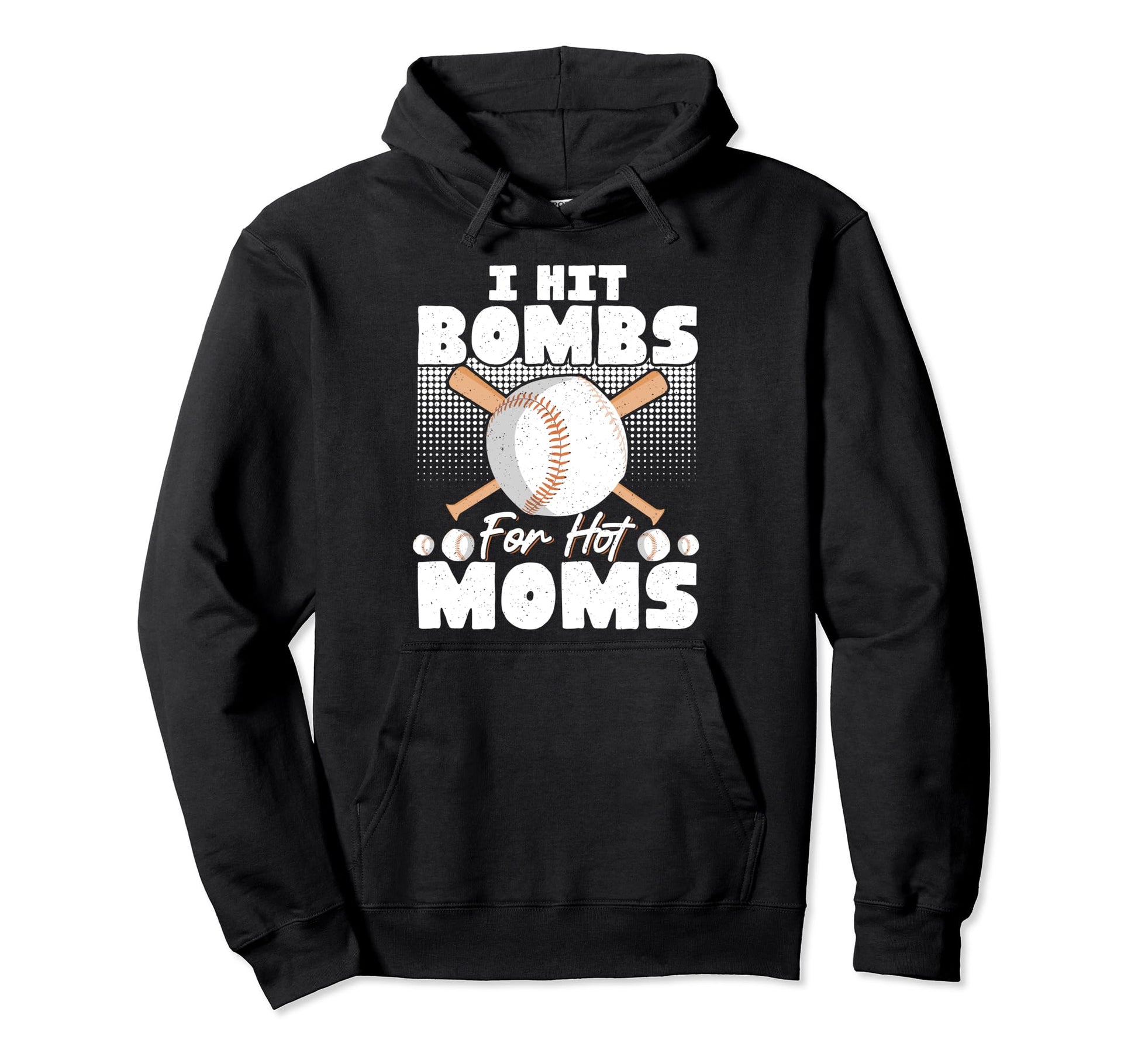 I Hit Bombs Hot Moms Baseball Hoodie - Novelty Apparel Unisex - T-Shirt, Sweatshirt, Hoodie