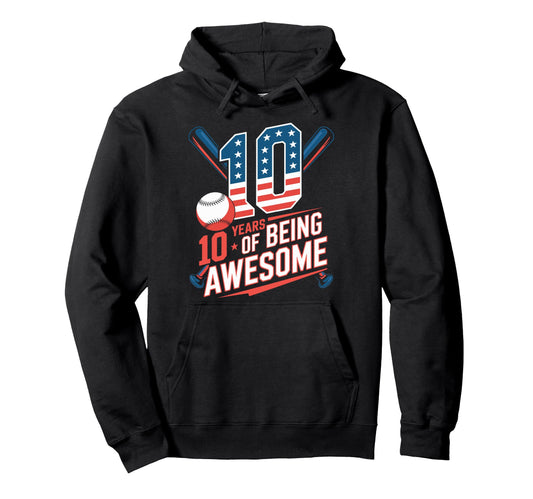 10 Years Being Awesome Baseball Player Hoodie - Fun Novelty Design Unisex - T-Shirt, Sweatshirt, Hoodie