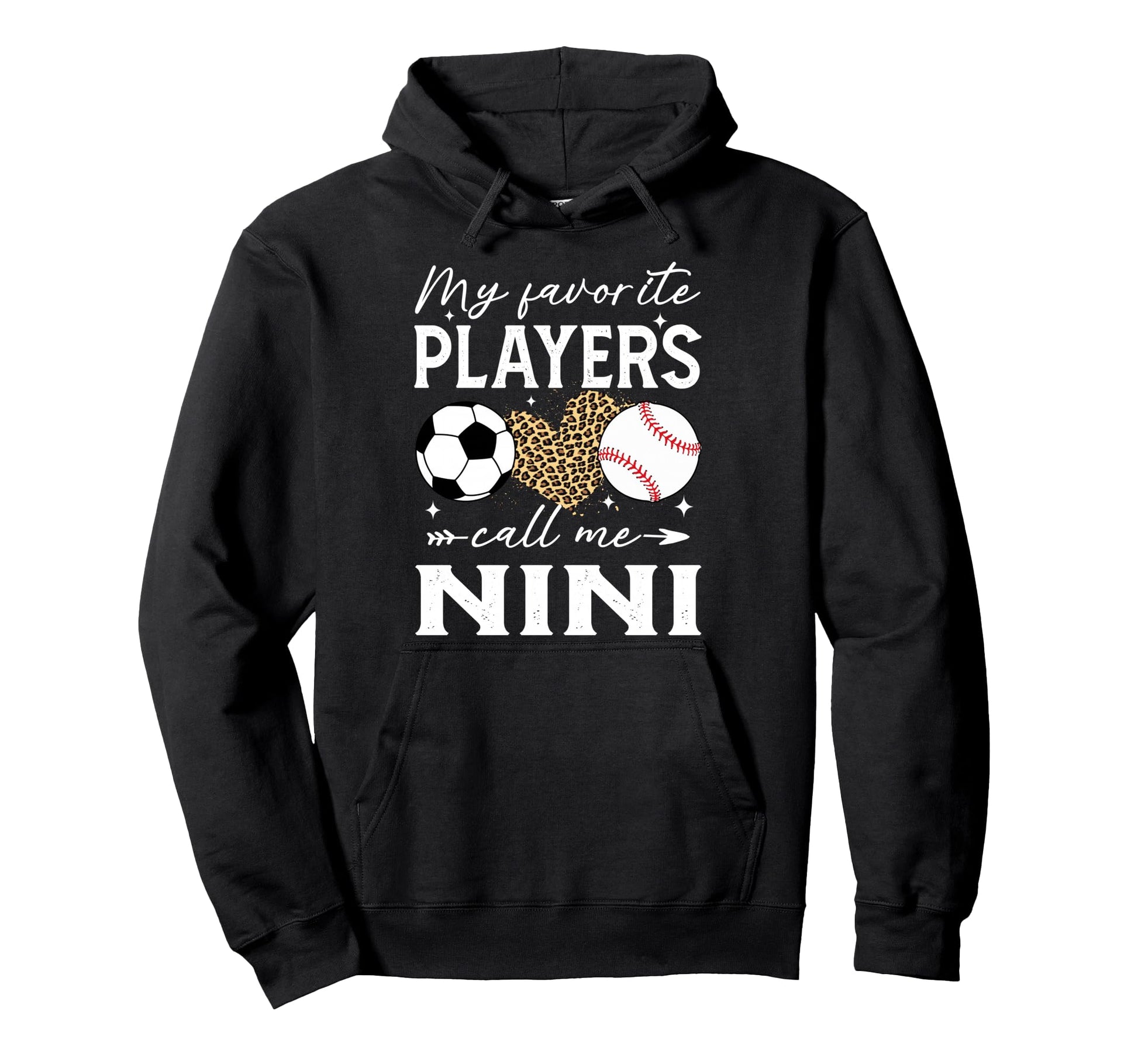 My Favorite Players Call Me Nini Soccer Hoodie - Trendy Graphic for Adults - T-Shirt, Sweatshirt, Hoodie