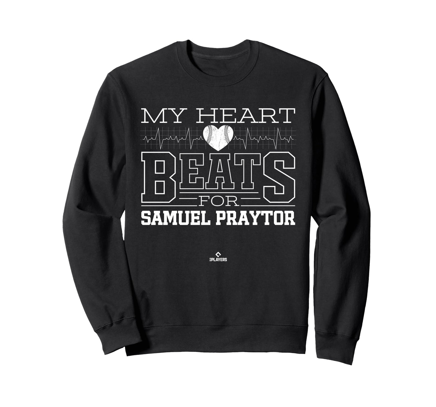 My Heart Beats Samuel Praytor Sweatshirt - Minimalist Print for Adults - T-Shirt, Sweatshirt, Hoodie
