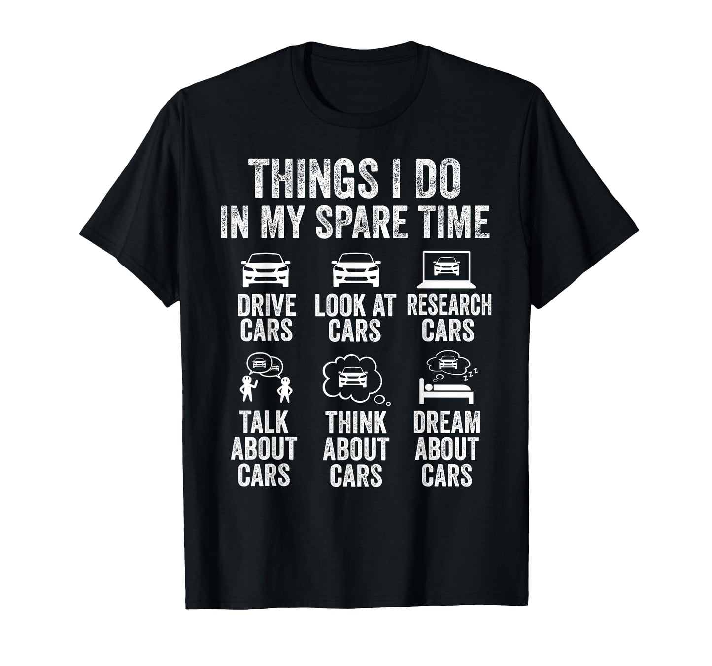 Things I Do My Spare Time Funny Car Guy T-Shirt - Trendy Graphic Men Women - T-Shirt, Sweatshirt, Hoodie