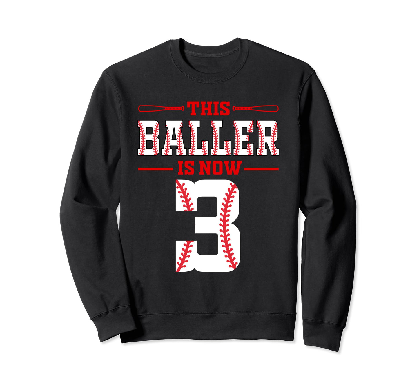 This Baller Is Now 3 Birthday Sweatshirt - Trendy Graphic for Adults - T-Shirt, Sweatshirt, Hoodie
