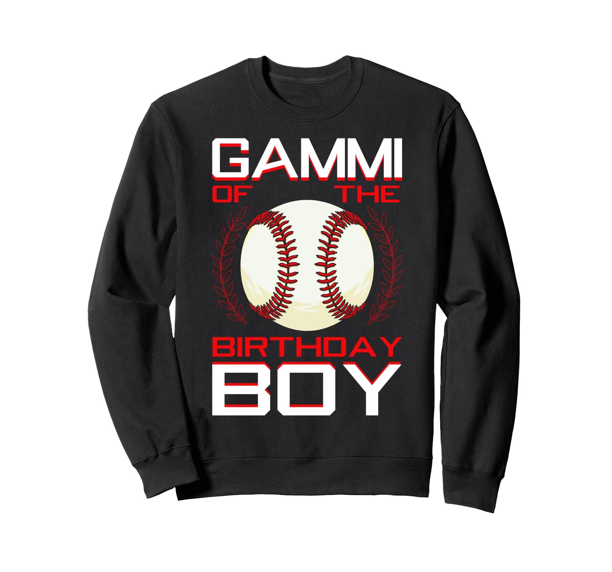 Gammi Birthday Baseball Theme Bday Party Sweatshirt - Trendy Graphic Unisex - T-Shirt, Sweatshirt, Hoodie
