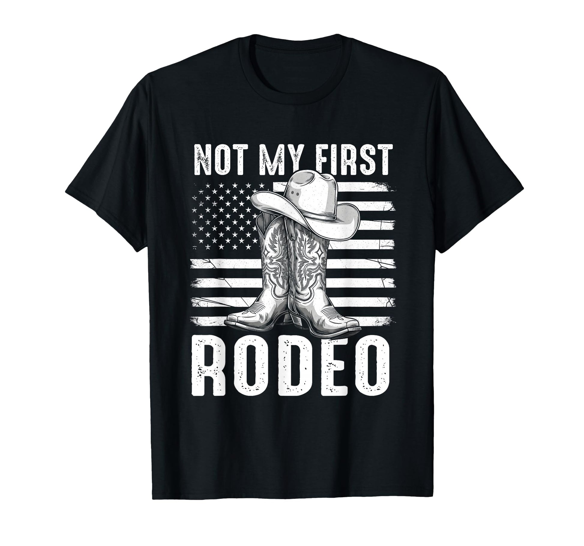 Not My First Rodeo Western Cowboy T-Shirt - Casual Everyday Wear Unisex - T-Shirt, Sweatshirt, Hoodie