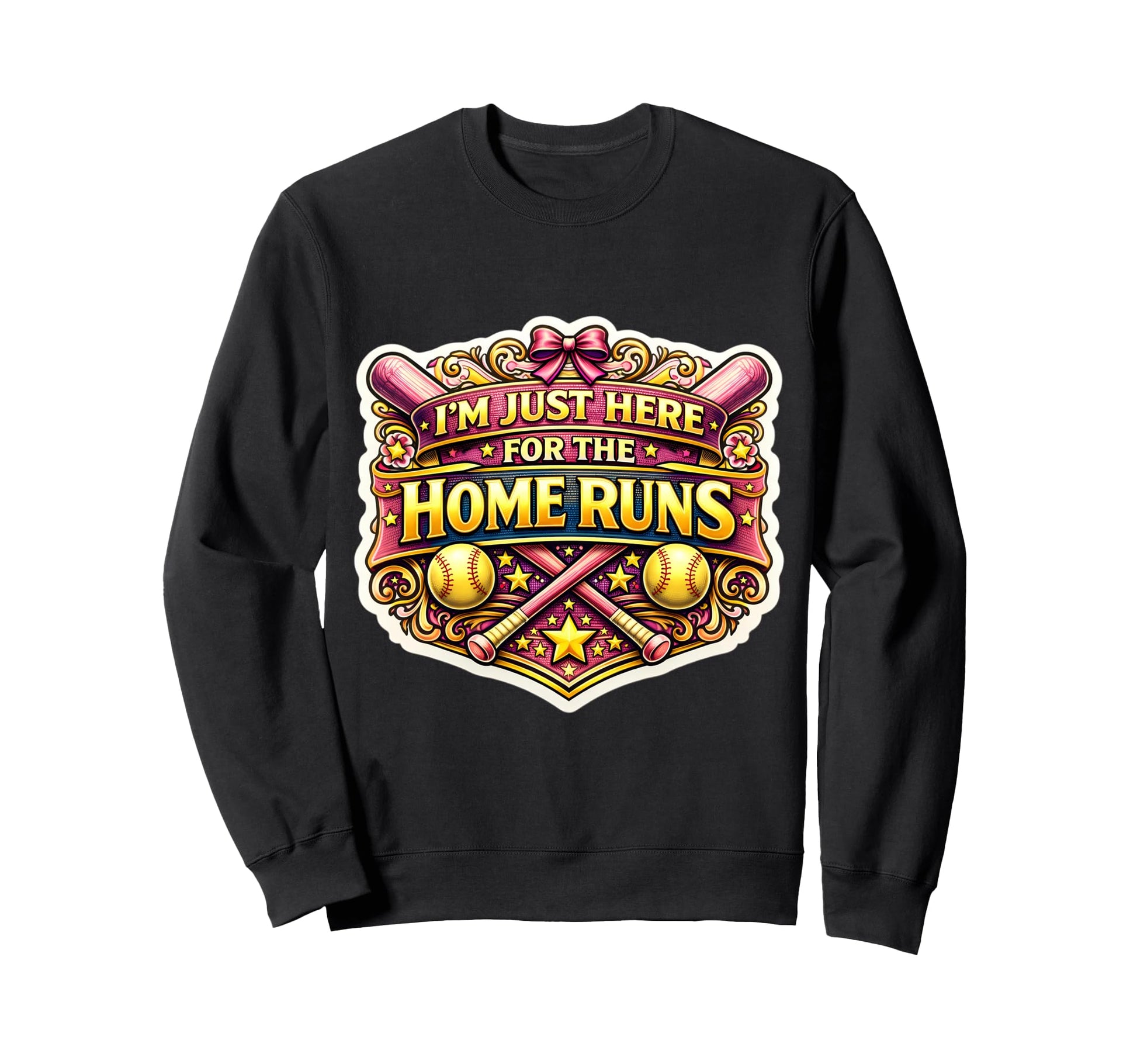 Im Just Here Home Runs Funny Sweatshirt - Casual Everyday Wear Men Women - T-Shirt, Sweatshirt, Hoodie
