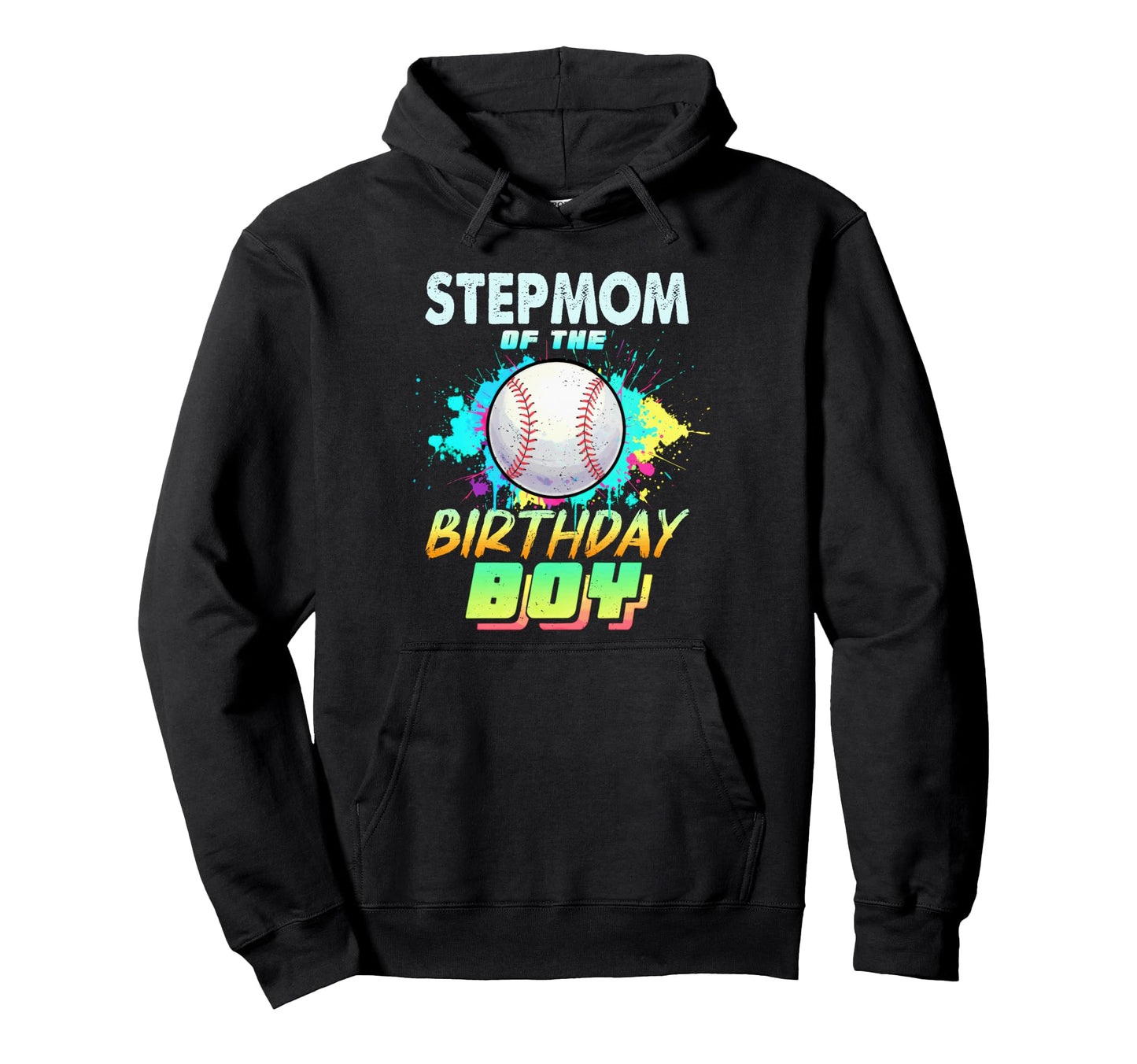 Stepmom Birthday Baseball Matching Hoodie - Unique Graphic for Adults - T-Shirt, Sweatshirt, Hoodie
