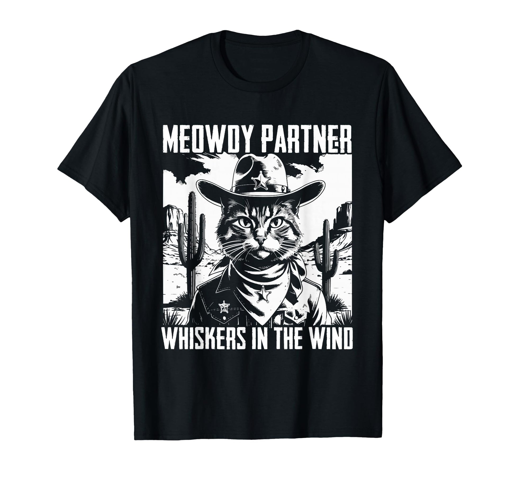 Meowdy Partner Whiskers Wind Cowboy T-Shirt - Streetwear Style for Adults - T-Shirt, Sweatshirt, Hoodie
