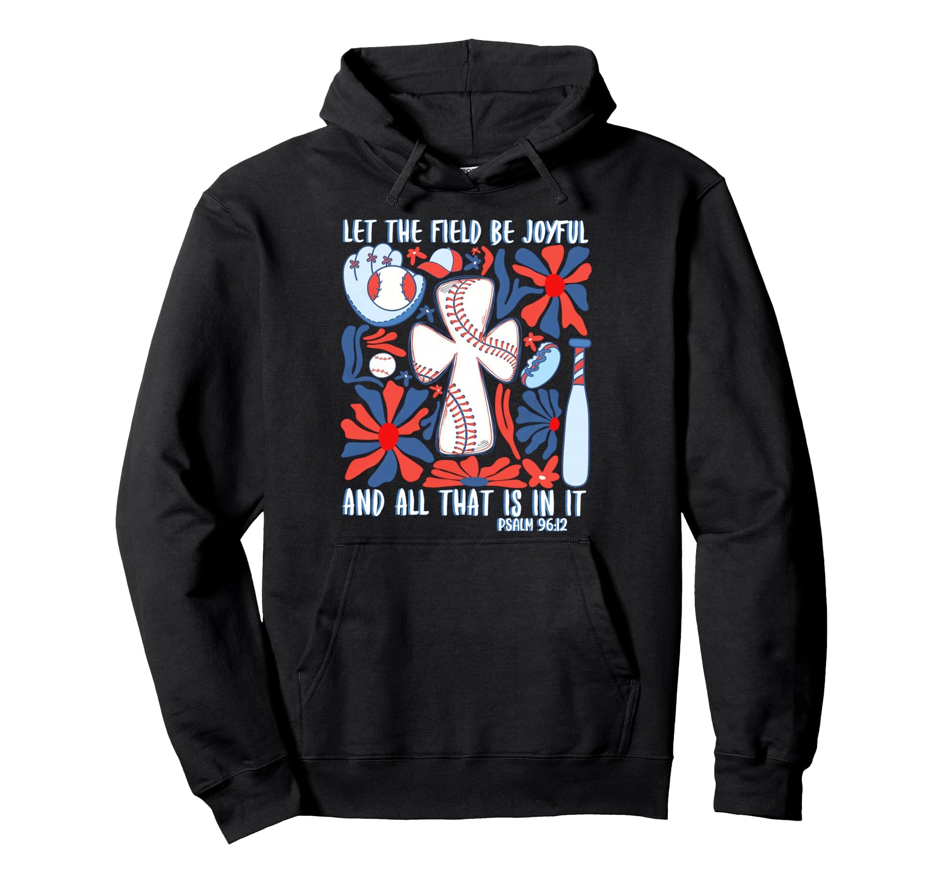 Psalm 96 12 Be Joyful Boho Baseball Hoodie - Fun Novelty Design Men Women - T-Shirt, Sweatshirt, Hoodie