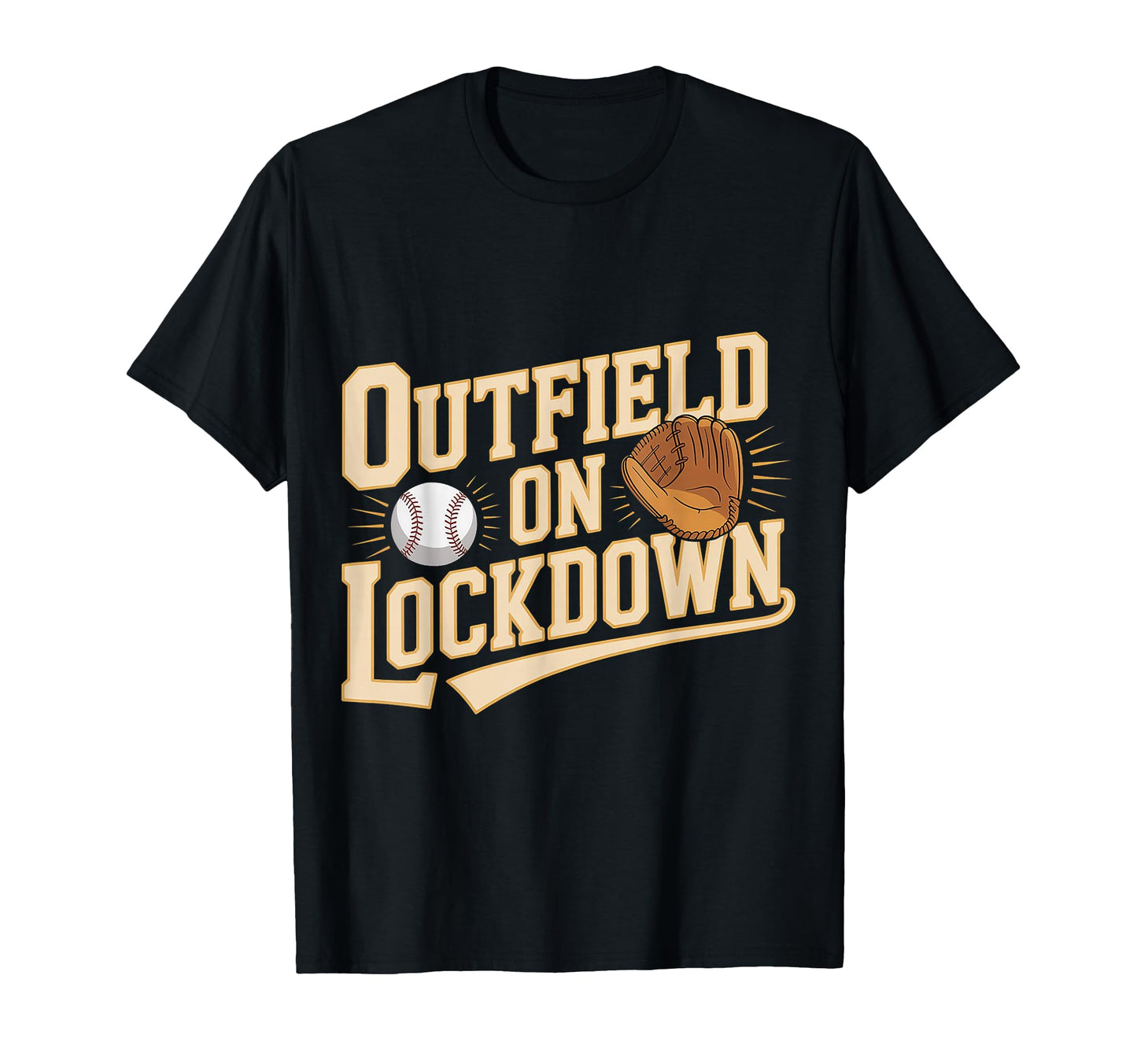 Outfield Lockdown Baseball Defense Sports T-Shirt - Minimalist Print Unisex - T-Shirt, Sweatshirt, Hoodie